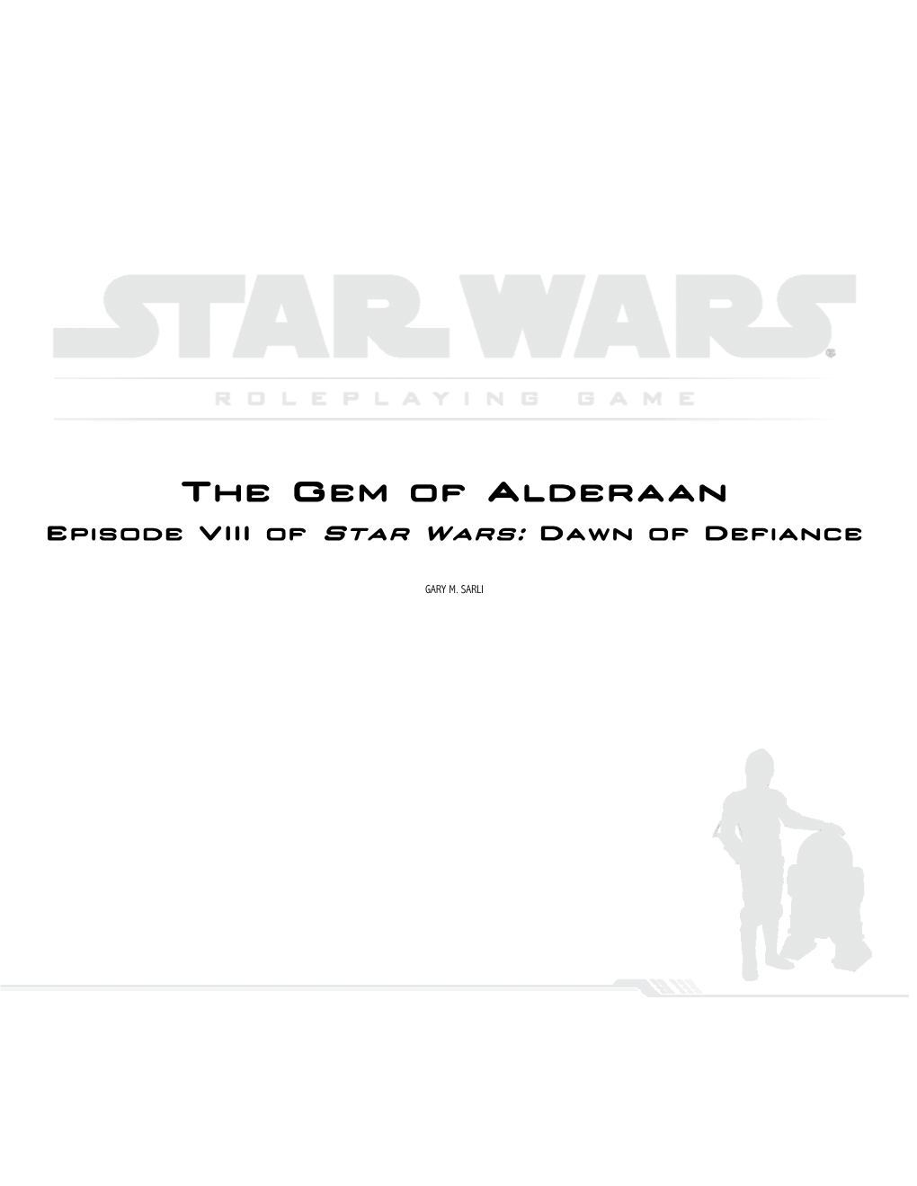 The Gem of Alderaan Episode VIII of Star Wars: Dawn of Defiance