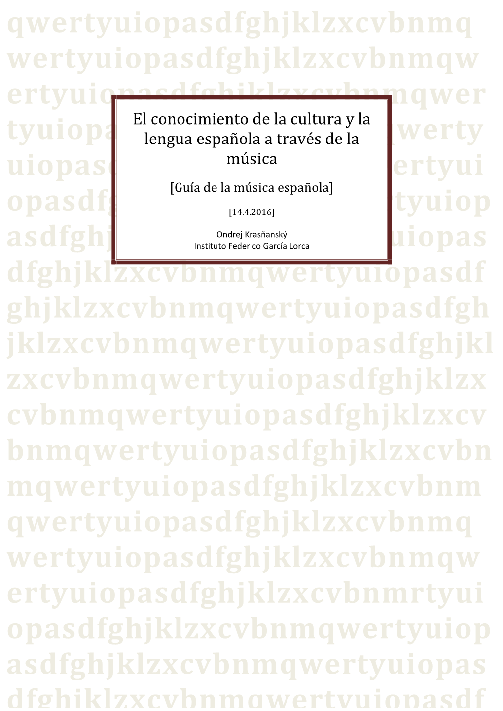 El Conocimiento De La Cultura Y La Lengua Española a Través De La