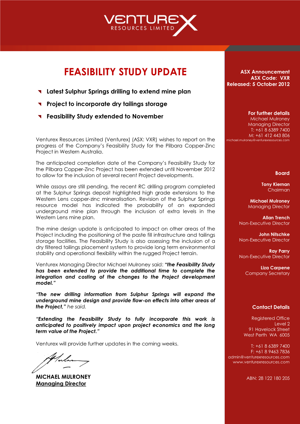 FEASIBILITY STUDY UPDATE ASX Announcement ASX Code: VXR Released: 5 October 2012  Latest Sulphur Springs Drilling to Extend Mine Plan
