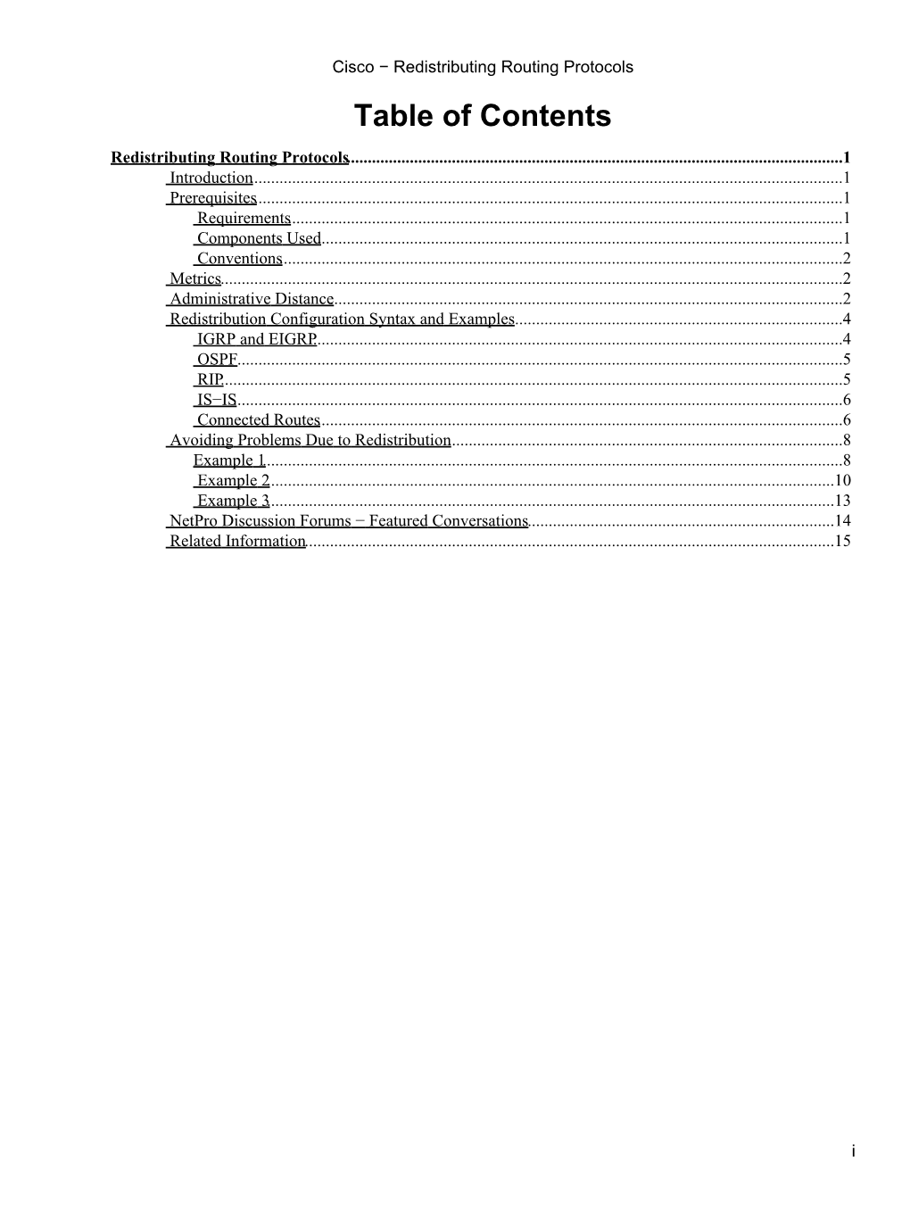 Cisco − Redistributing Routing Protocols Table of Contents