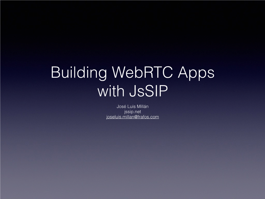 Building Webrtc Apps with Jssip