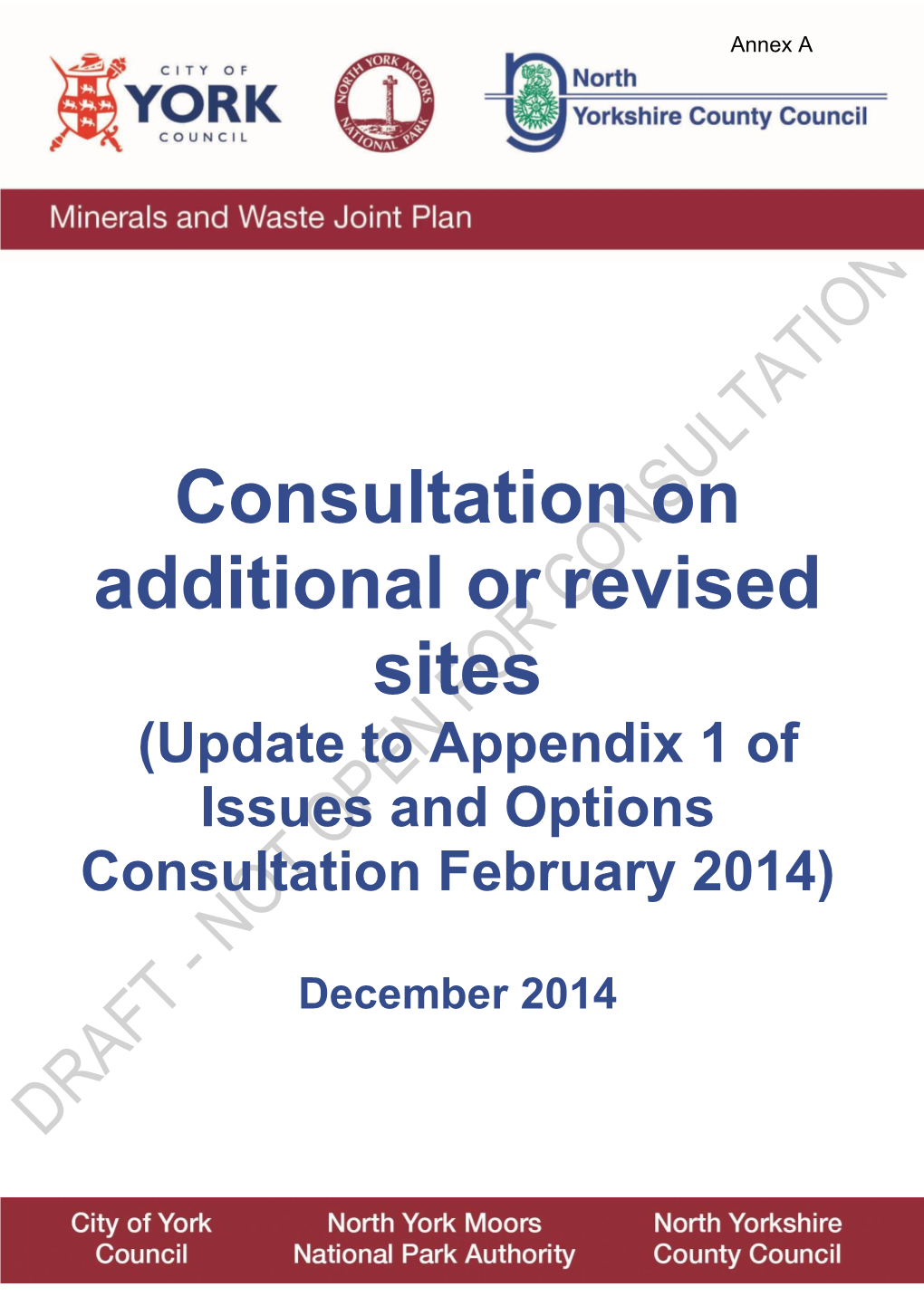 Consultation on Additional Or Revised Sites (Update to Appendix 1 of Issues and Options Consultation February 2014)