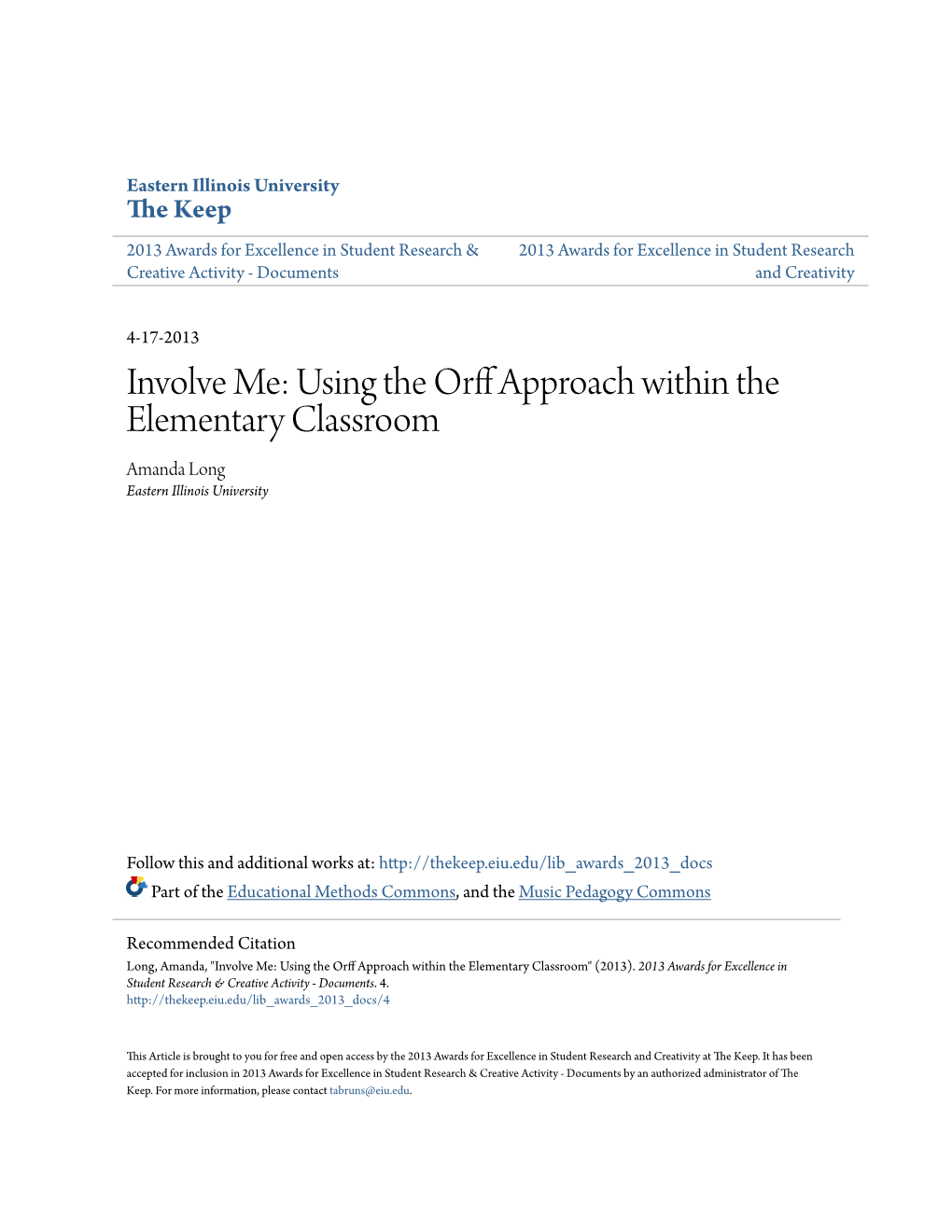 Involve Me: Using the Orff Approach Within the Elementary Classroom Amanda Long Eastern Illinois University