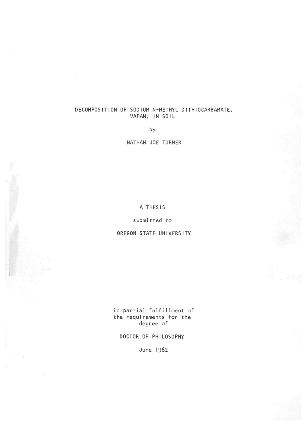 Decomposition of Sodium N-Methyl Dithiocarbamate, Vapam, in Soil