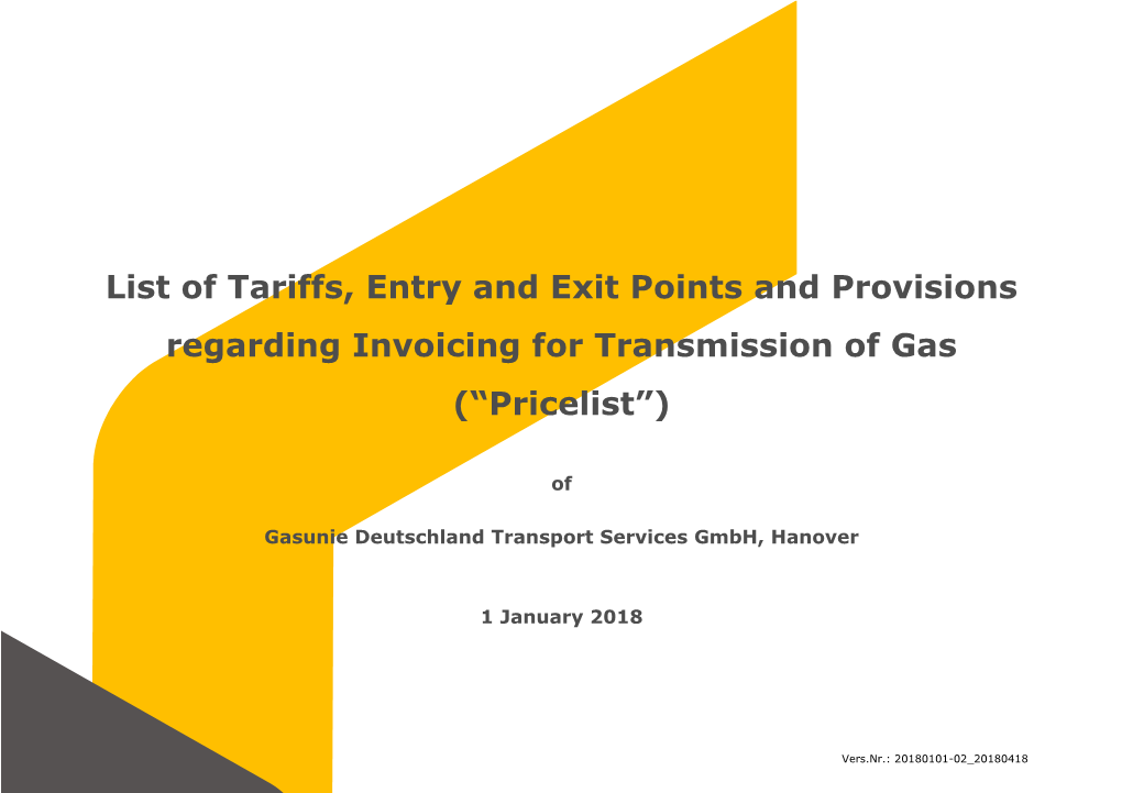 List of Tariffs, Entry and Exit Points and Provisions Regarding Invoicing for Transmission of Gas (“Pricelist”)