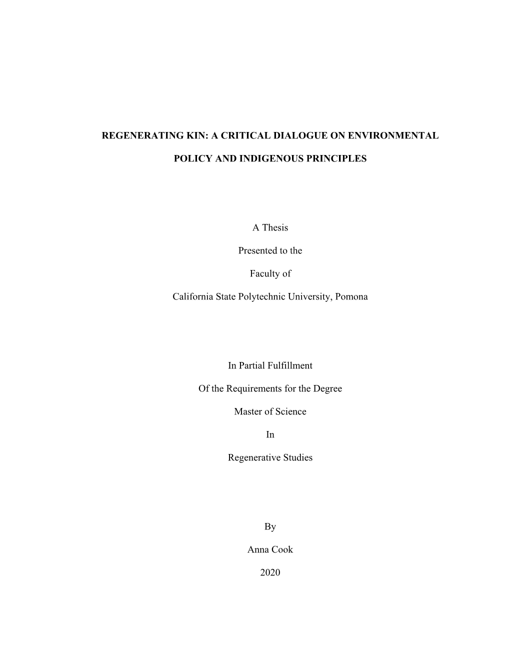 A Critical Dialogue on Environmental Policy and Indigenous Principles