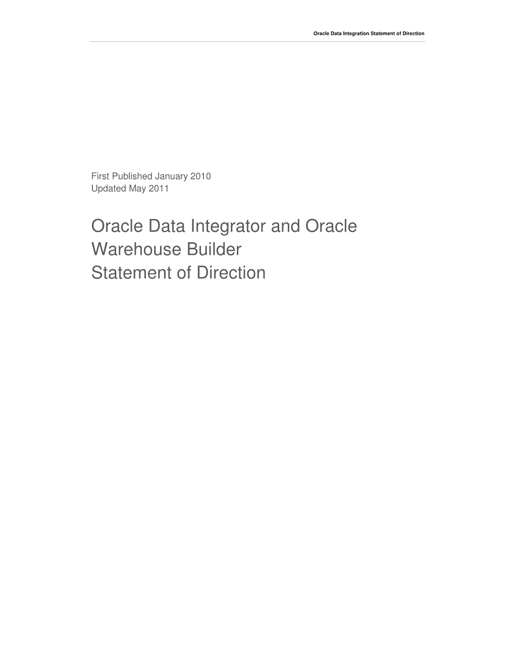 Oracle Data Integrator and Oracle Warehouse Builder Statement of Direction