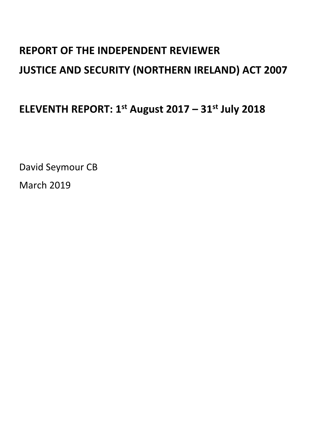 Report of the Independent Reviewer Justice and Security (Northern Ireland) Act 2007