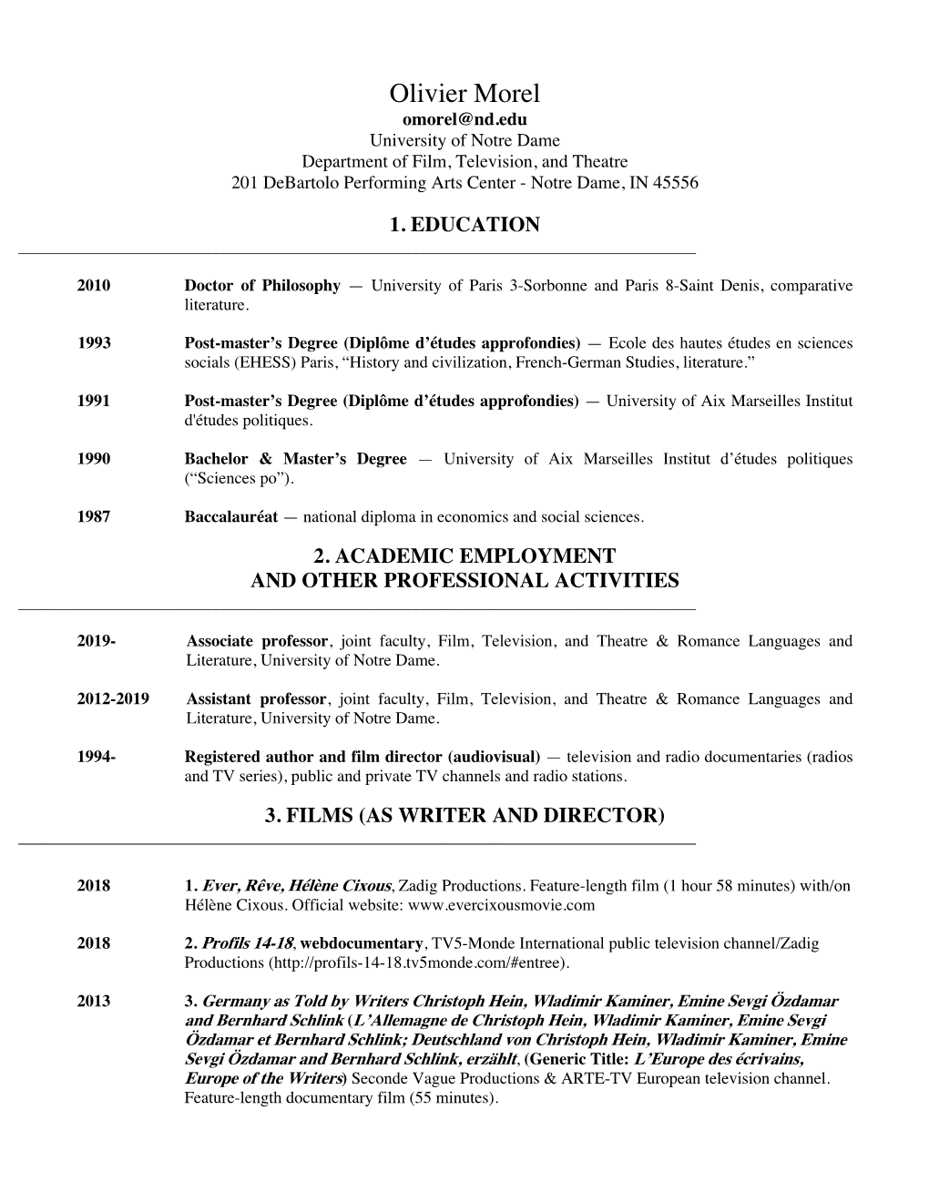 Olivier Morel Omorel@Nd.Edu University of Notre Dame Department of Film, Television, and Theatre 201 Debartolo Performing Arts Center - Notre Dame, in 45556