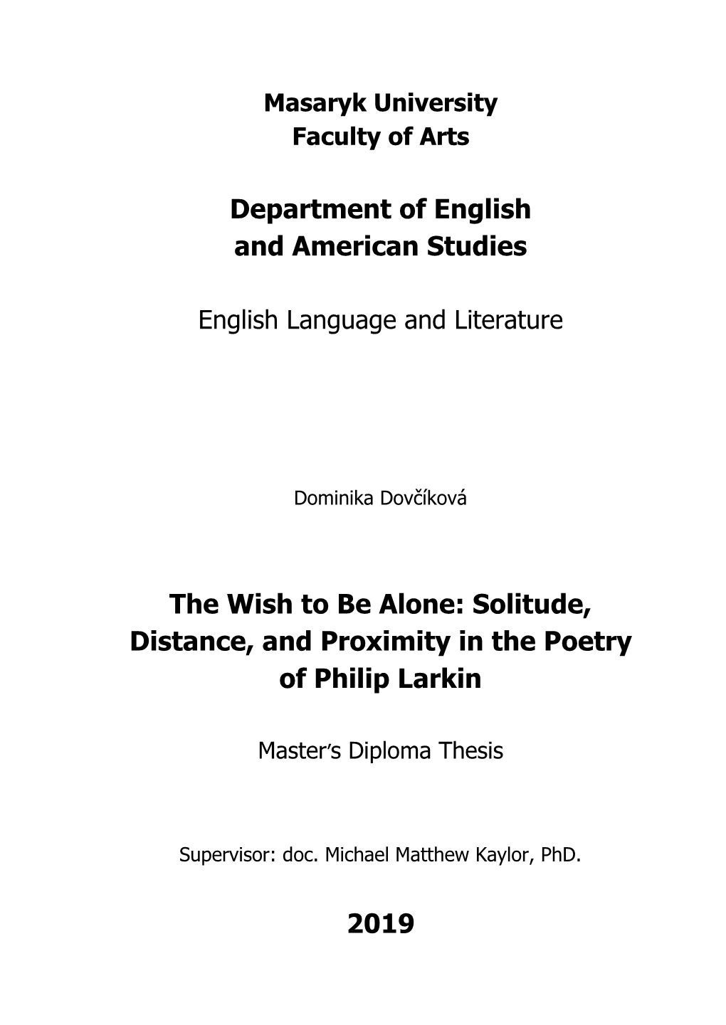 Solitude, Distance, and Proximity in the Poetry of Philip Larkin