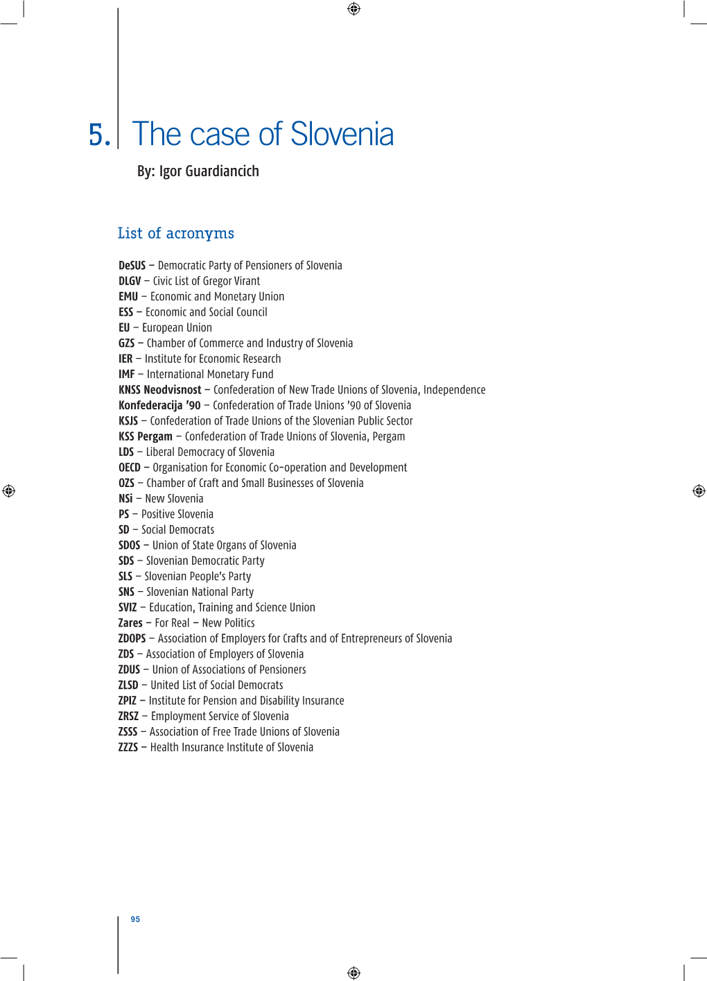 5. the Case of Slovenia By: Igor Guardiancich