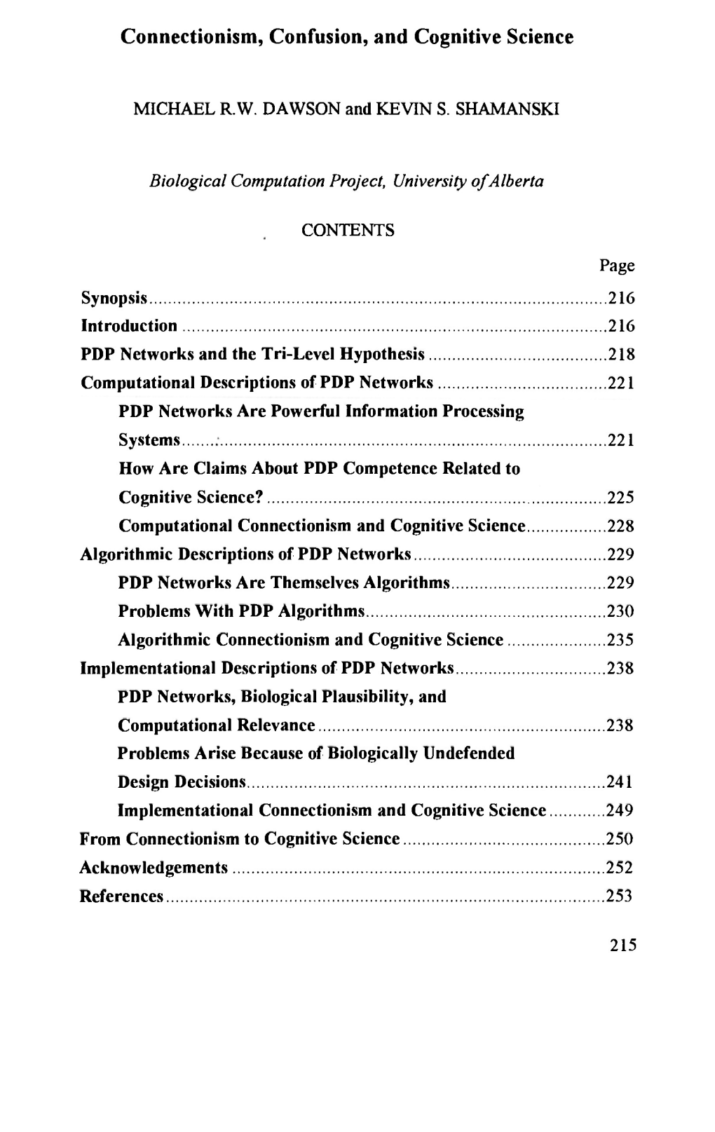 Connectionism, Confusion, and Cognitive Science MICHAEL R.W