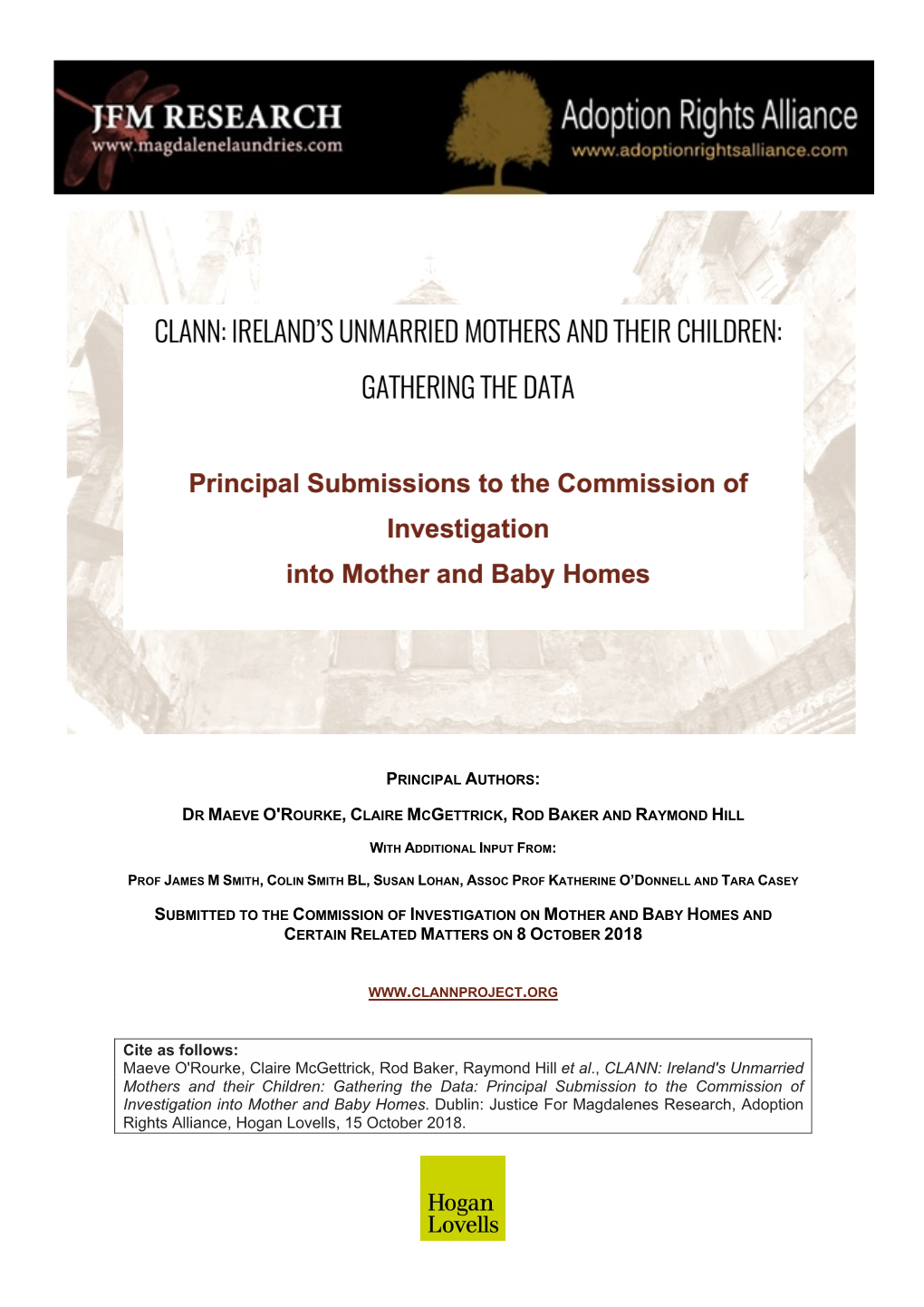 Ireland's Unmarried Mothers and Their Children: Gathering the Data: Principal Submission to the Commission of Investigation Into Mother and Baby Homes