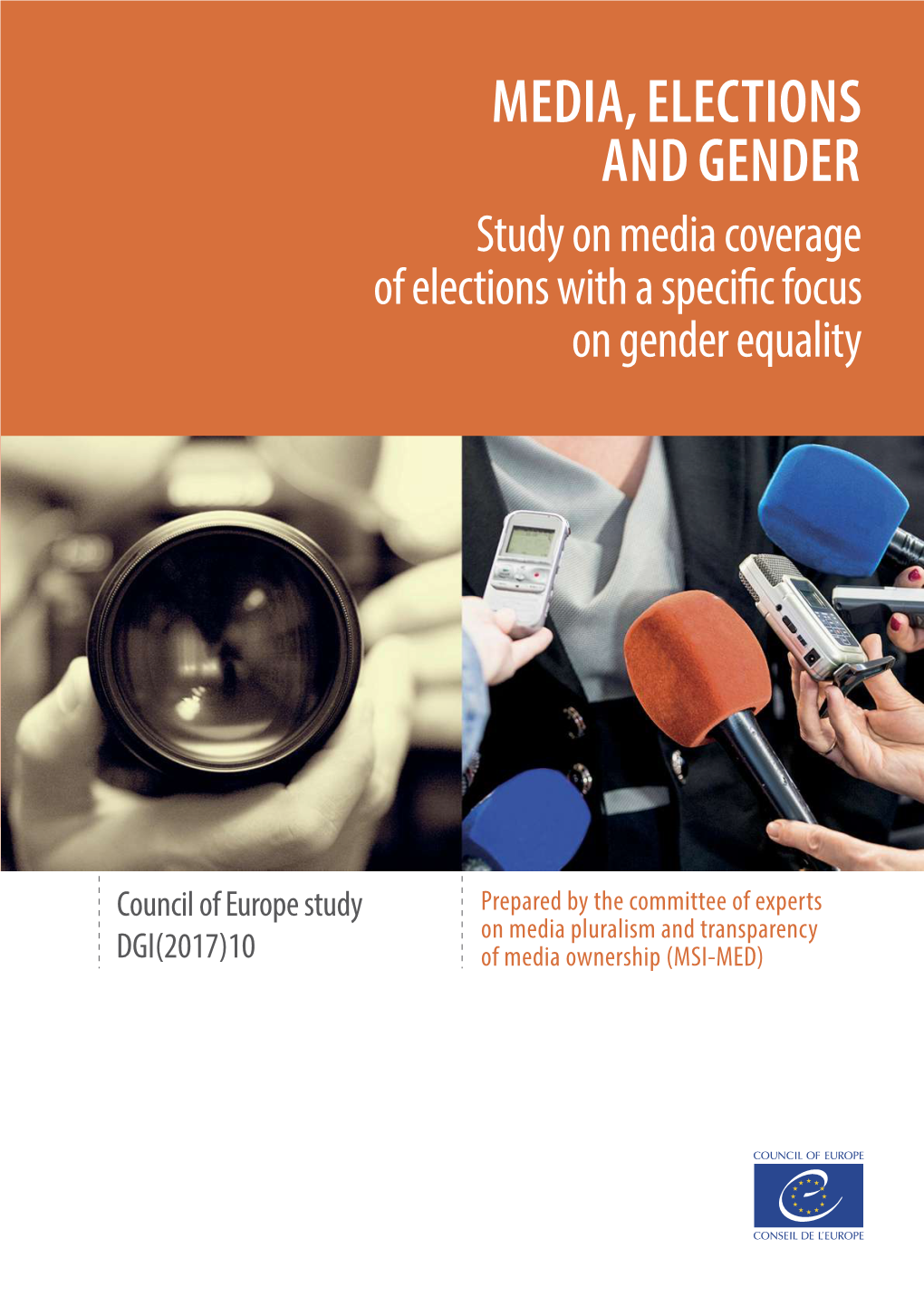 MEDIA, ELECTIONS and GENDER Study on Media Coverage of Elections with a Specific Focus on Gender Equality