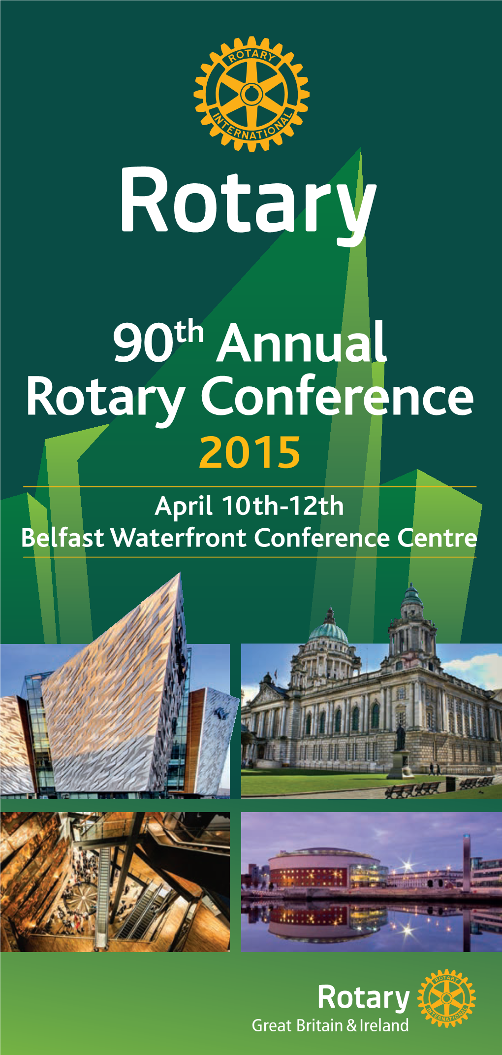 90Th Annual Rotary Conference 2015 April 10Th-12Th Belfast Waterfront Conference Centre