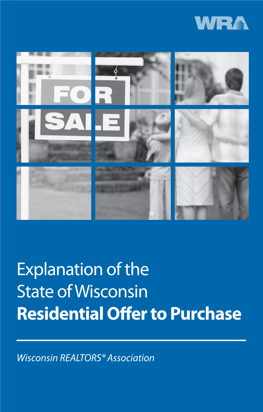 Explanation of the State of Wisconsin Residential Offer to Purchase