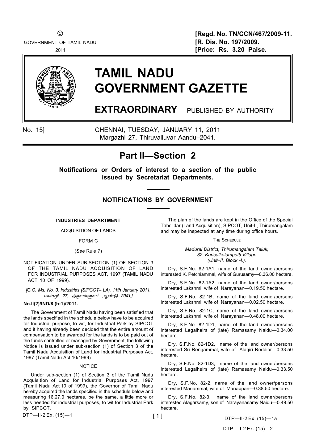 15] CHENNAI, TUESDAY, JANUARY 11, 2011 Margazhi 27, Thiruvalluvar Aandu–2041