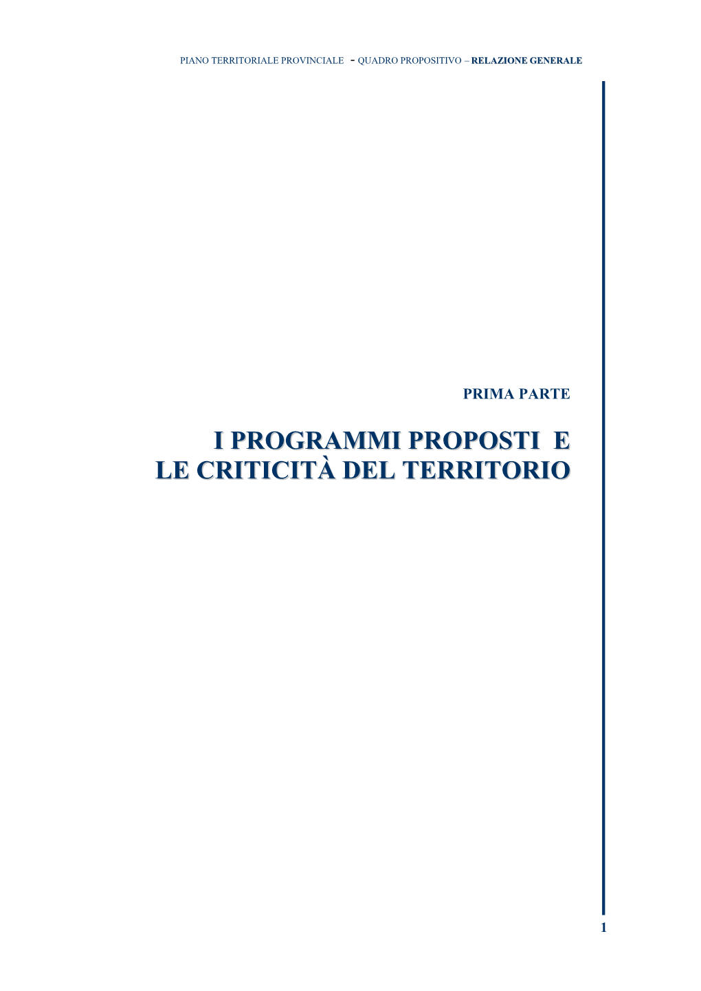 I Programmi Proposti E Le Criticità Del Territorio