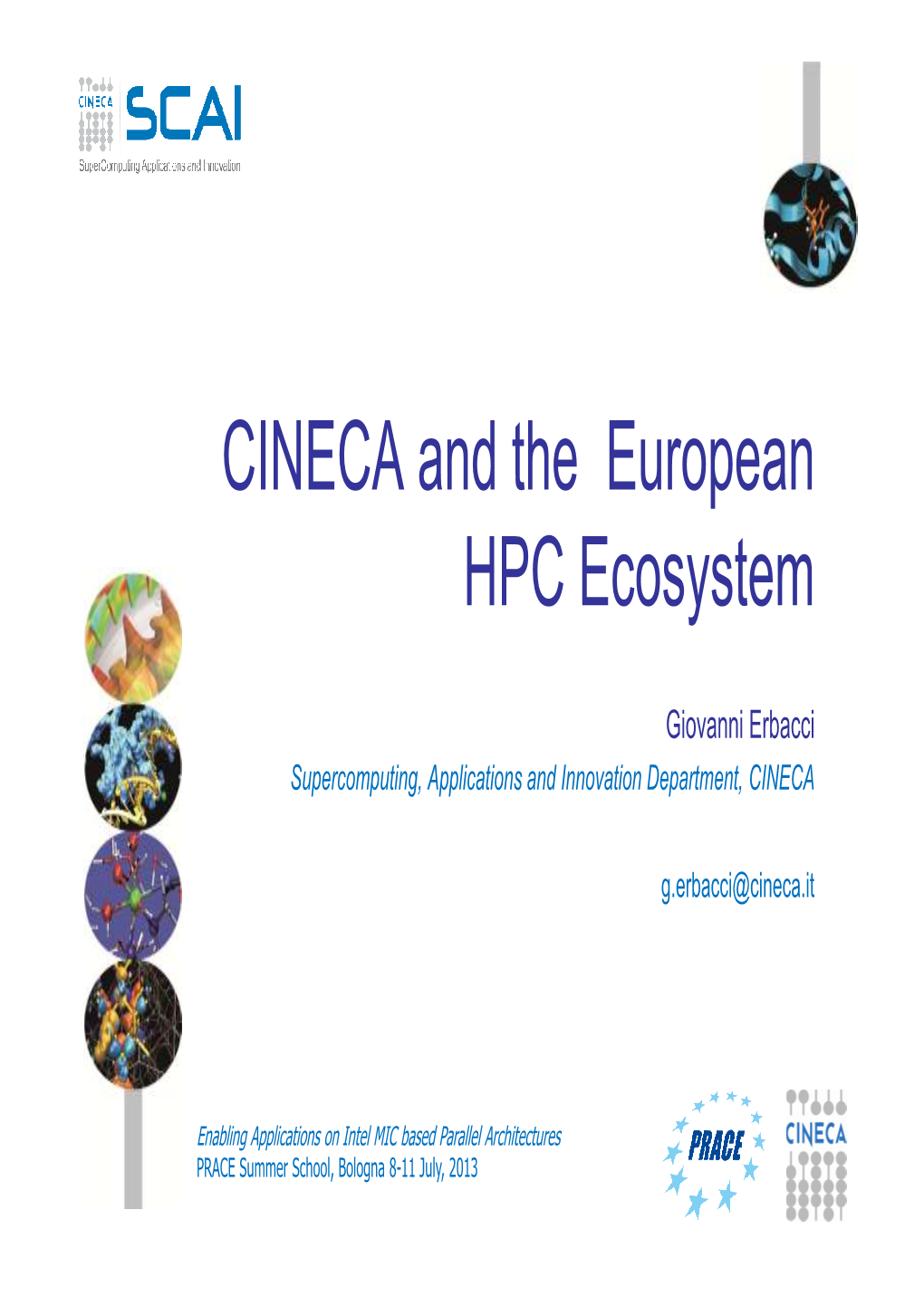 CINECA and the European HPC Ecosystem