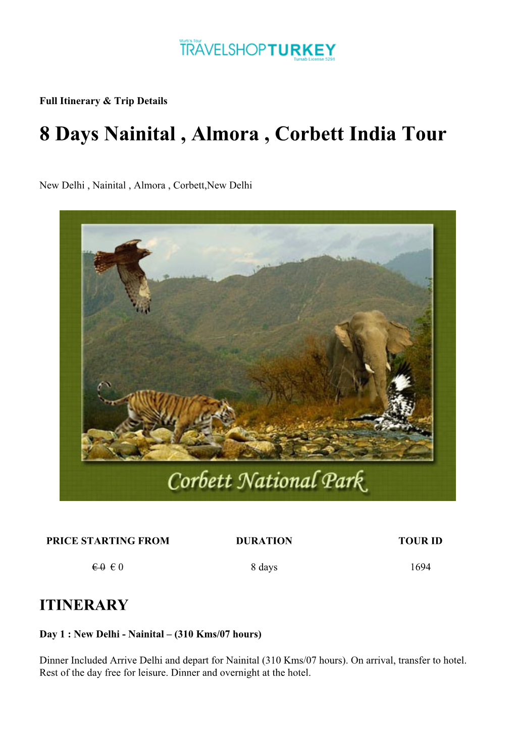 8 Days Nainital , Almora , Corbett India Tour