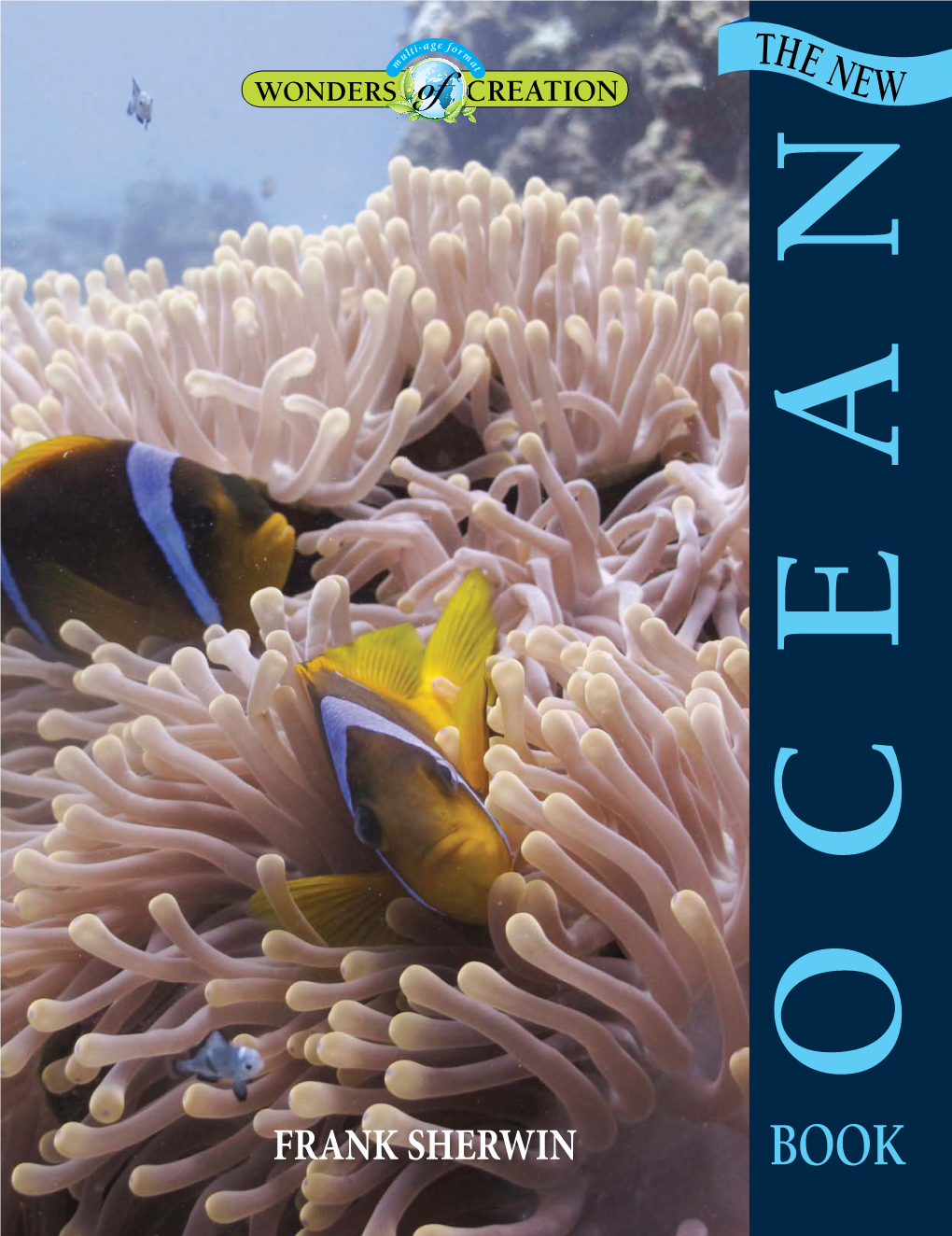 The New Ocean Book Has Been Updated and Designed with Three Educational Levels in Mind