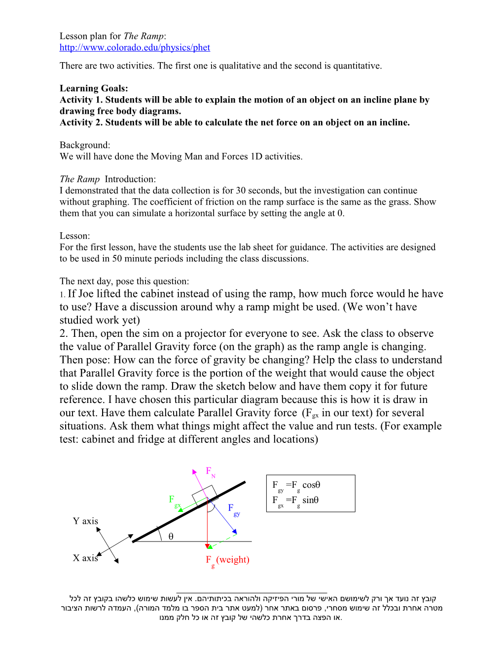 Learning Goal: Students Will Be Able to Accurately Interpret and Draw Position, Velocity