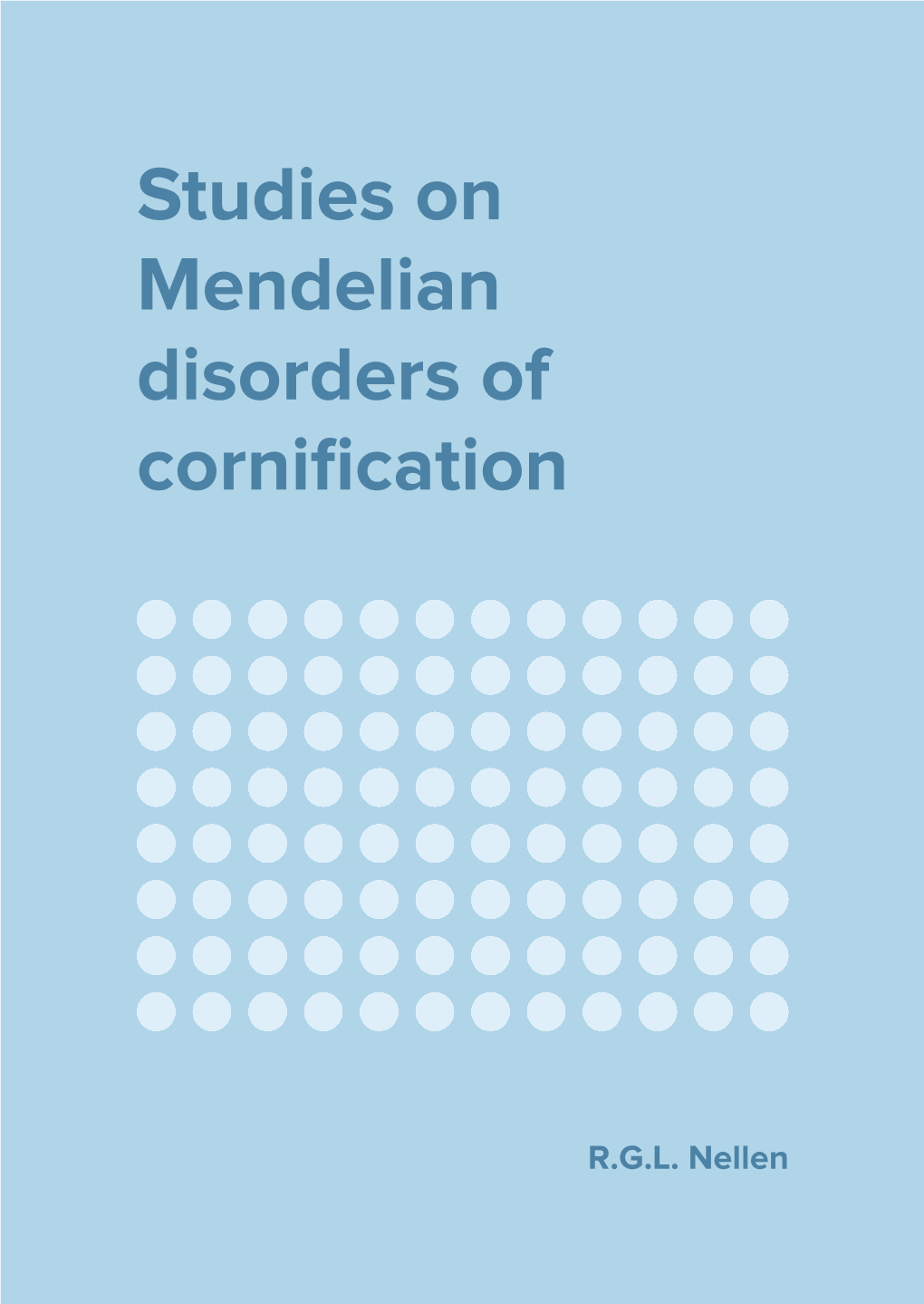 Studies on Mendelian Disorders of Cornification
