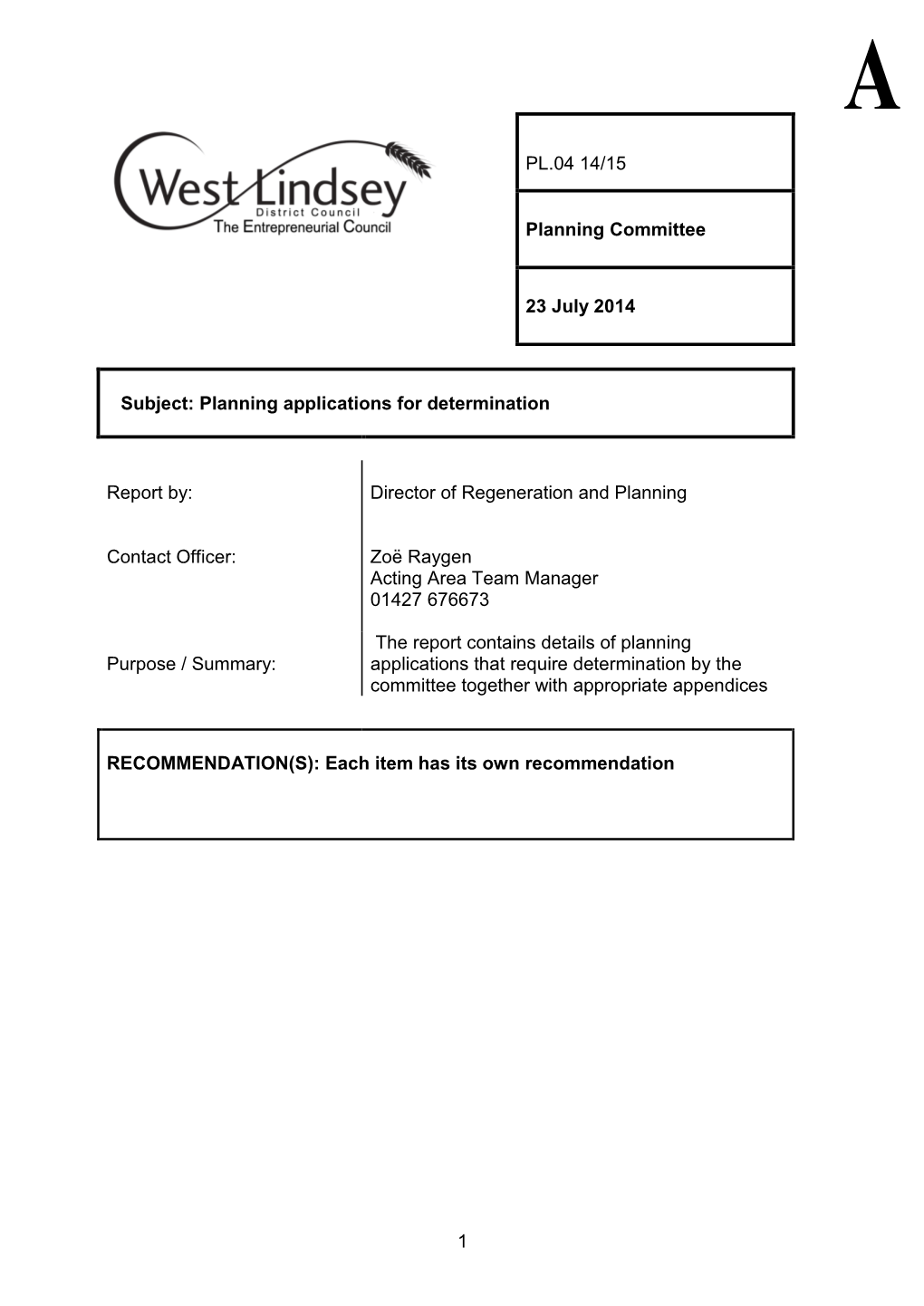 Planning Applications for Determination Report By