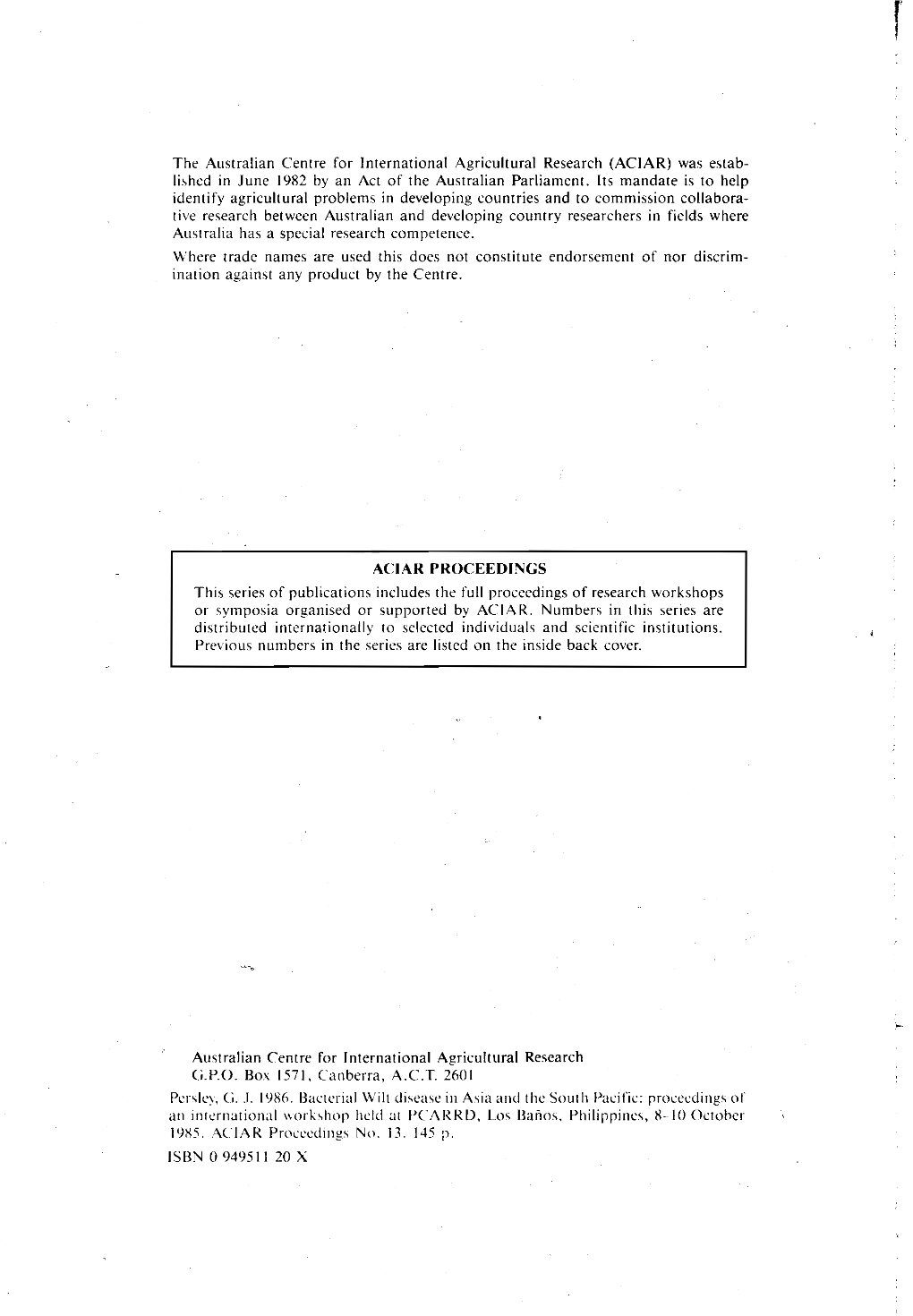 The Australian Centre for International Agricultural Research (Aclar) Was Estab­ Li.,Hed in June 1982 by an Act of the Australian Parliament