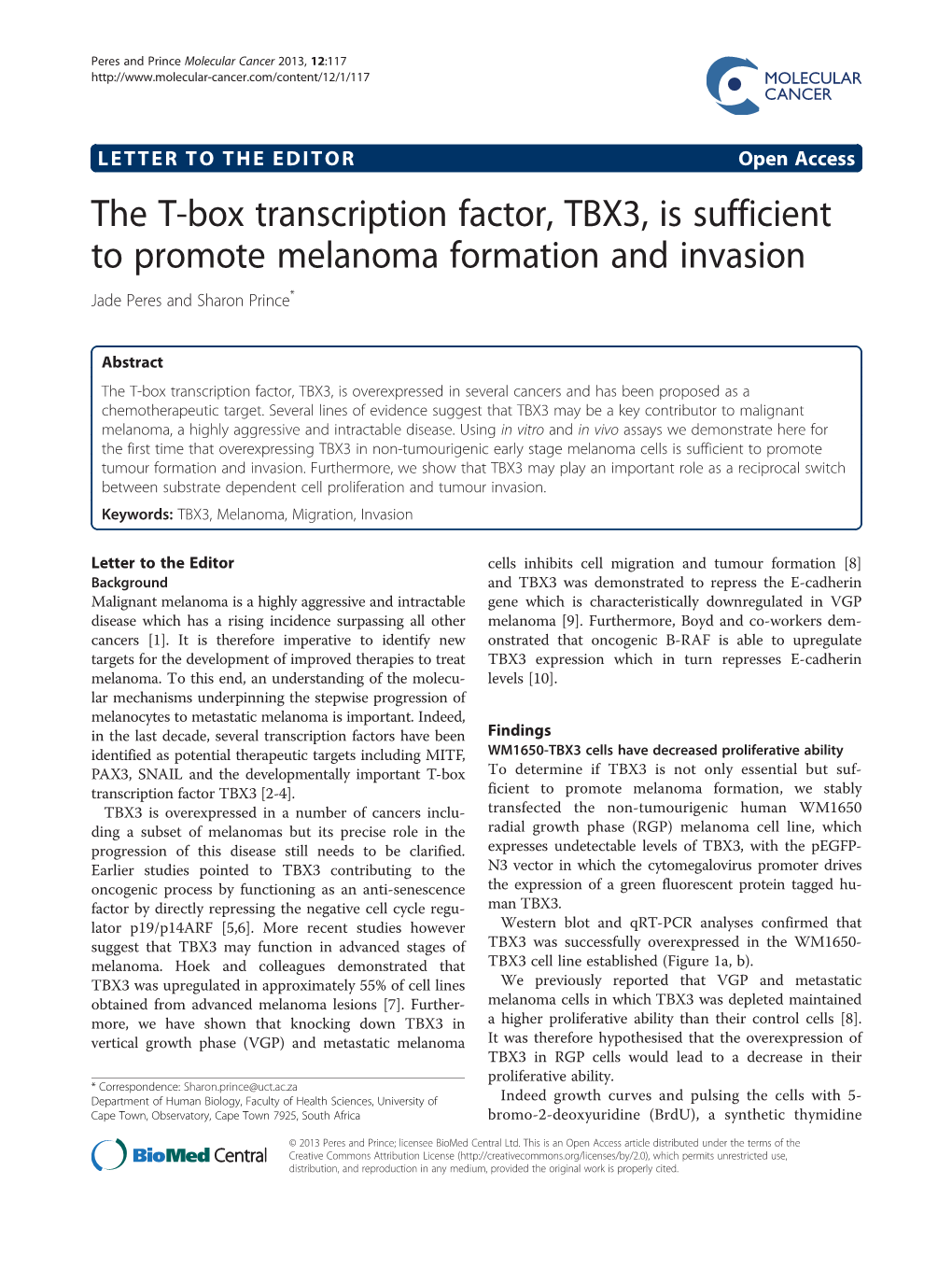 The T-Box Transcription Factor, TBX3, Is Sufficient to Promote Melanoma Formation and Invasion Jade Peres and Sharon Prince*