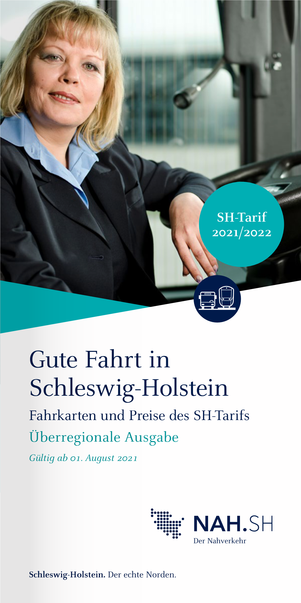 Gute Fahrt in Schleswig-Holstein Fahrkarten Und Preise Des SH-Tarifs Überregionale Ausgabe Gültig Ab 01