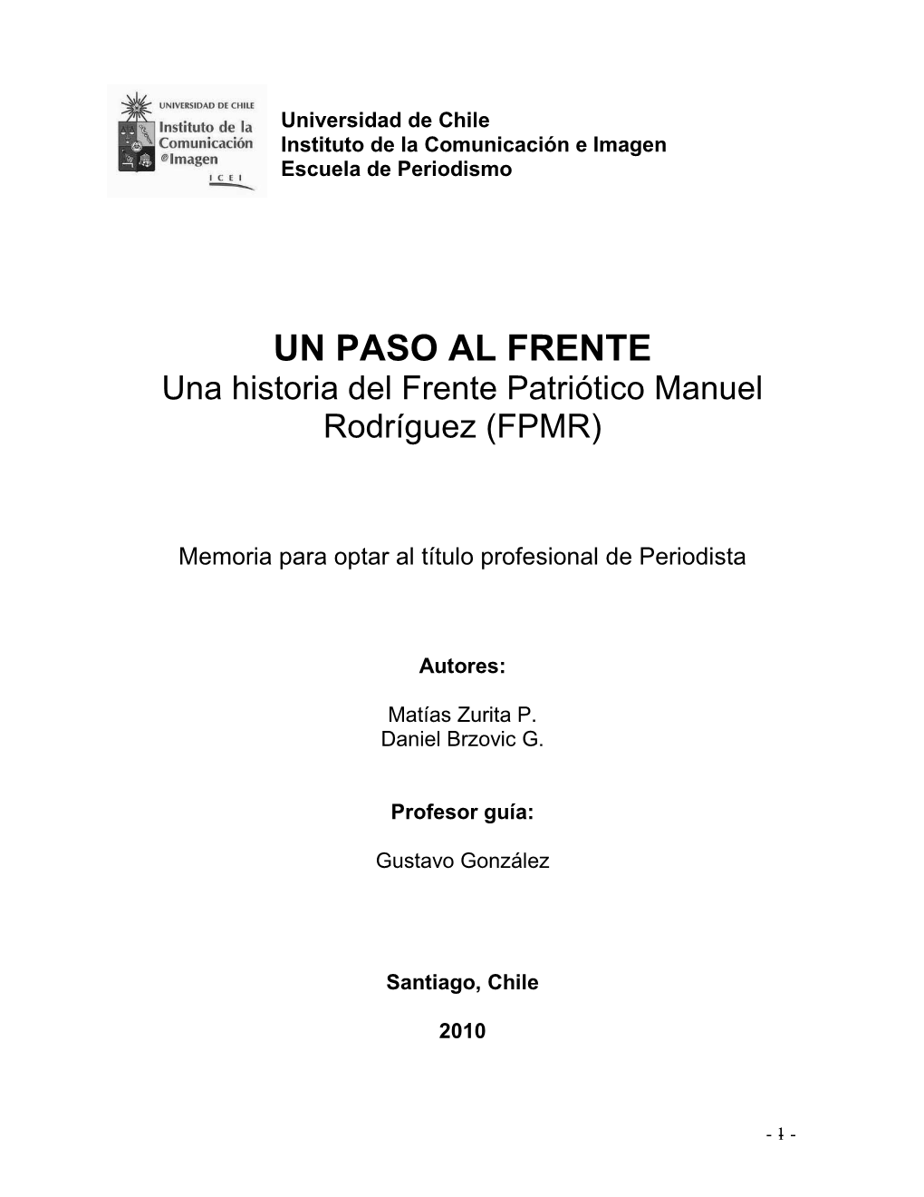 UN PASO AL FRENTE Una Historia Del Frente Patriótico Manuel Rodríguez (FPMR)