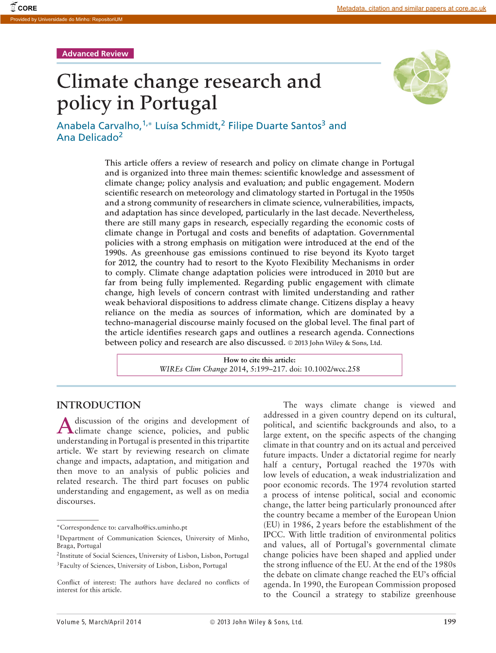 Climate Change Research and Policy in Portugal Anabela Carvalho,1,∗ Luísa Schmidt,2 Filipe Duarte Santos3 and Ana Delicado2