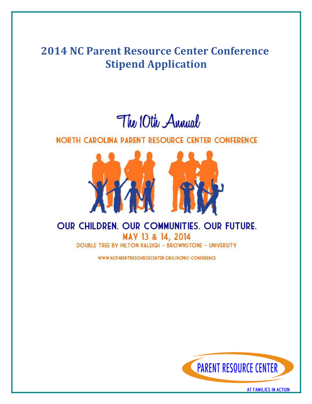 2014 NC Parent Resource Center Conference Stipend Application