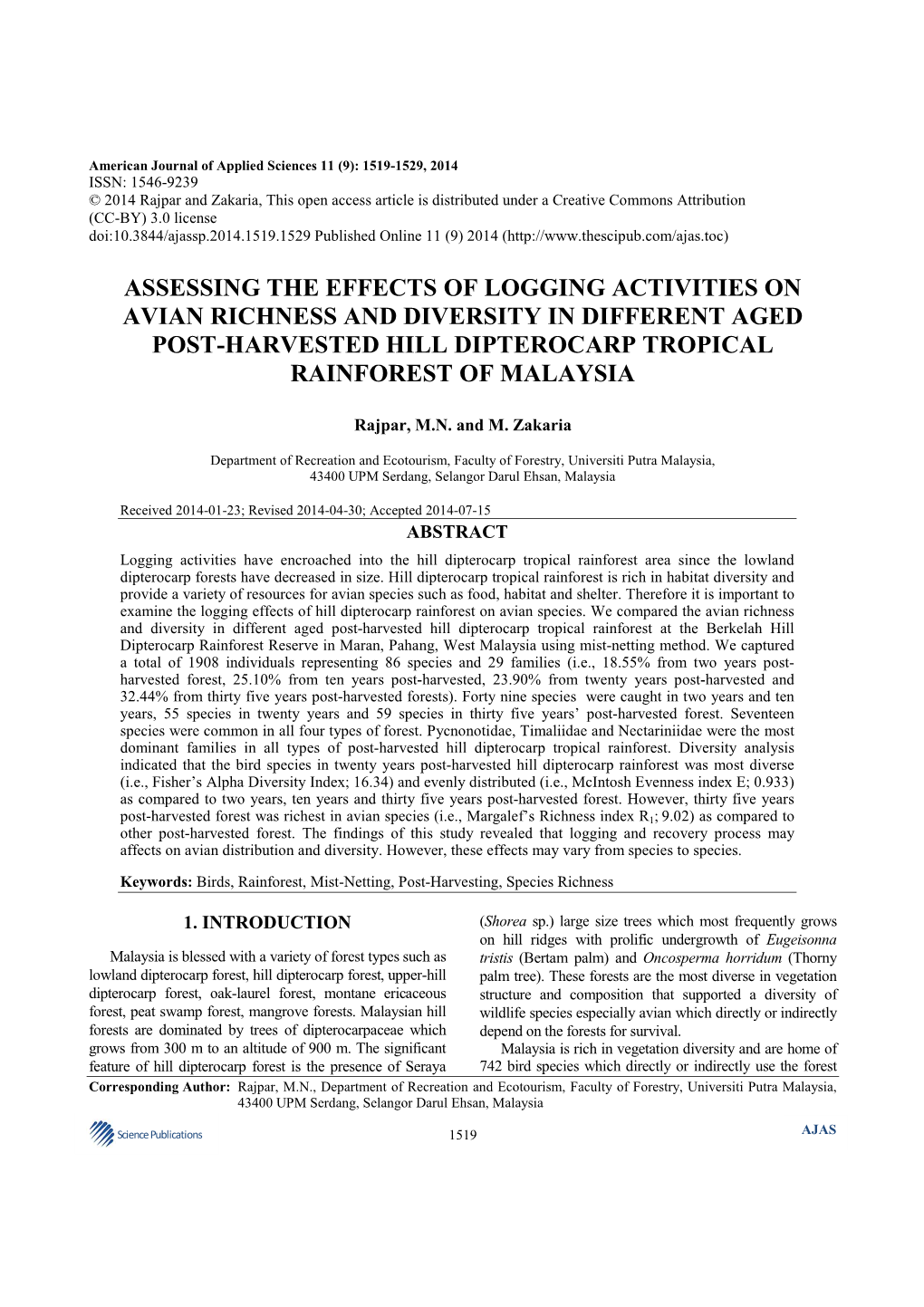 Assessing the Effects of Logging Activities on Avian Richness and Diversity in Different Aged Post-Harvested Hill Dipterocarp Tropical Rainforest of Malaysia