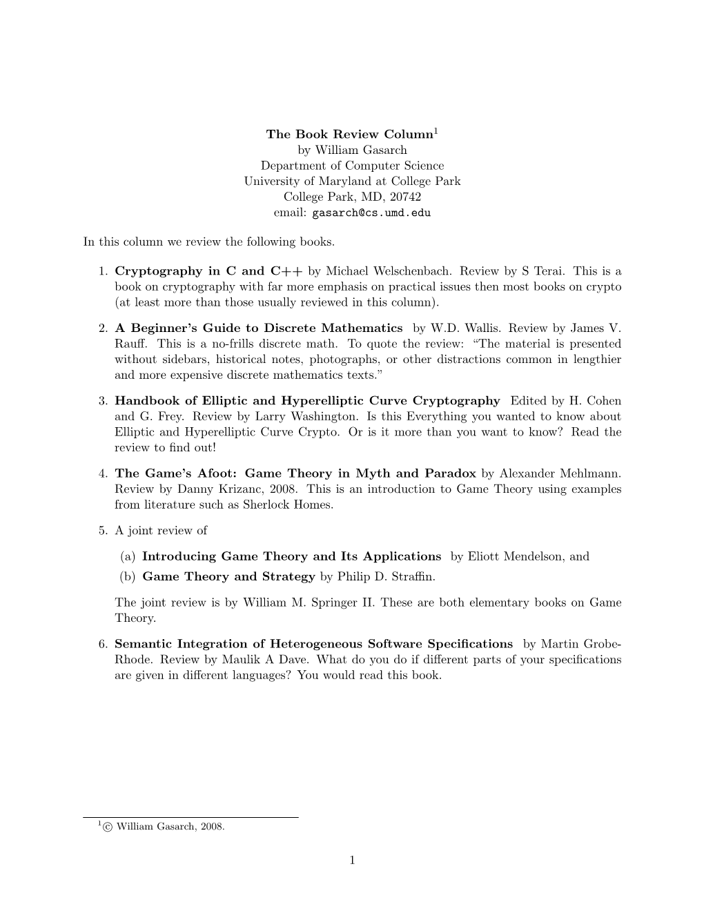 The Book Review Column1 by William Gasarch Department of Computer Science University of Maryland at College Park College Park, MD, 20742 Email: Gasarch@Cs.Umd.Edu