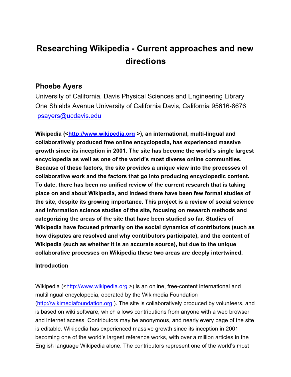 Researching Wikipedia - Current Approaches and New Directions