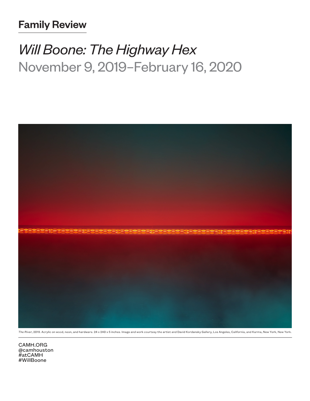 Family Review Will Boone: the Highway Hex November 9, 2019–February 16, 2020