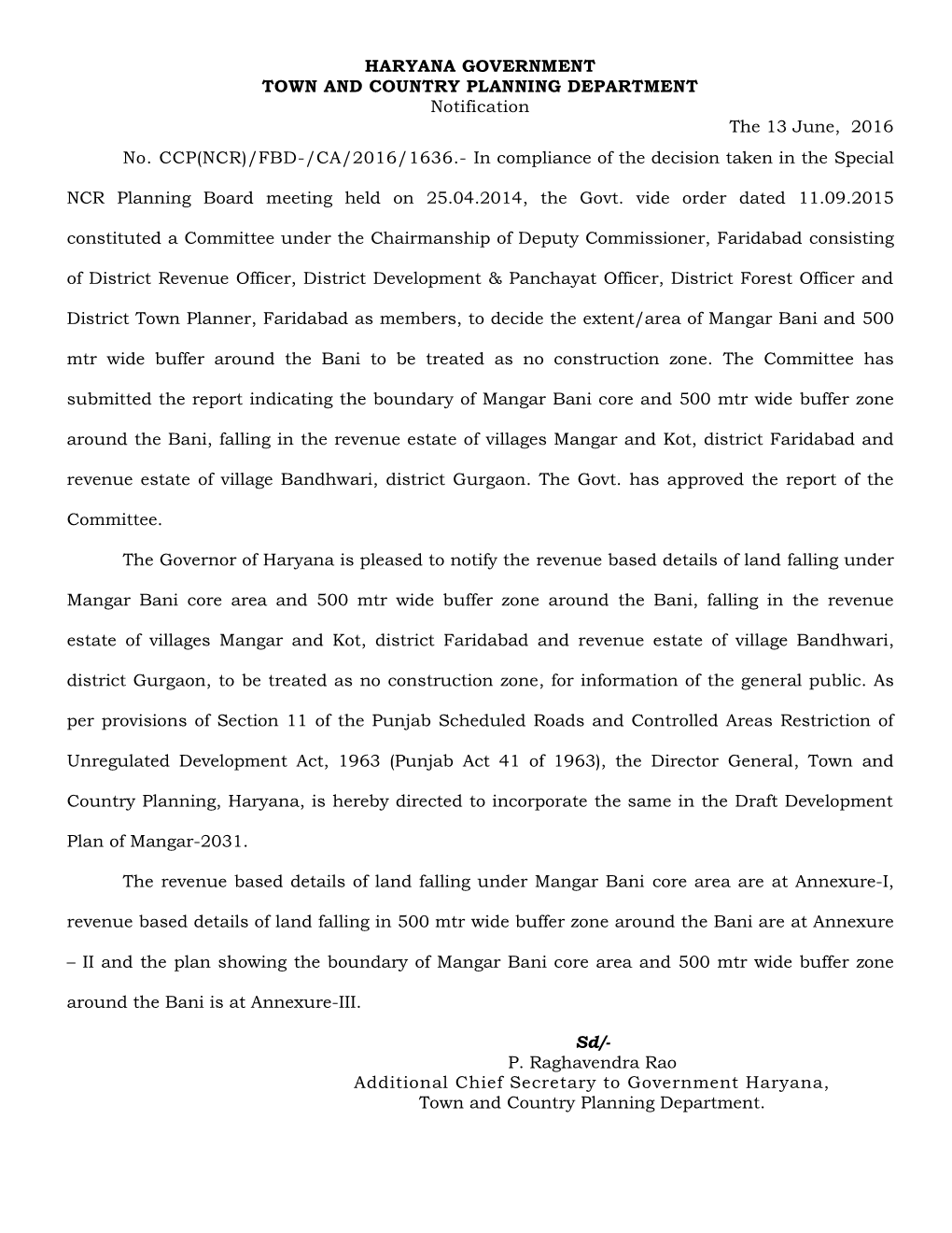 HARYANA GOVERNMENT TOWN and COUNTRY PLANNING DEPARTMENT Notification the 13 June, 2016