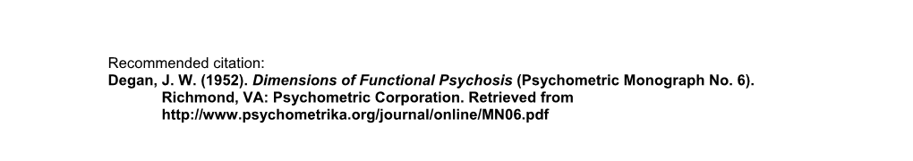 Degan, JW (1952). Dimensions of Functional Psychosis