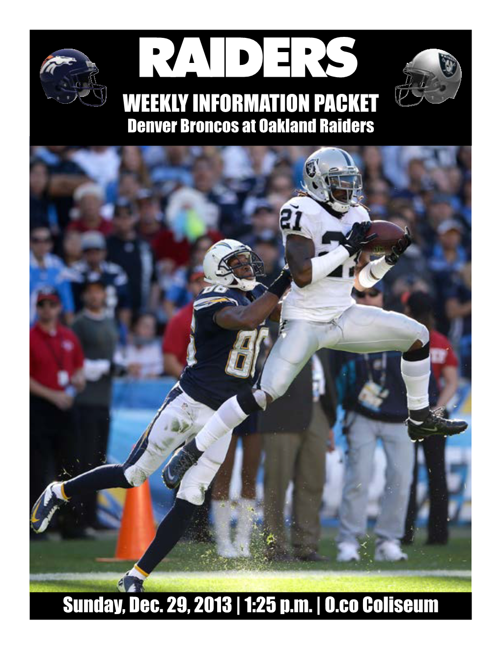 WEEKLY INFORMATION PACKET Denver Broncos at Oakland Raiders