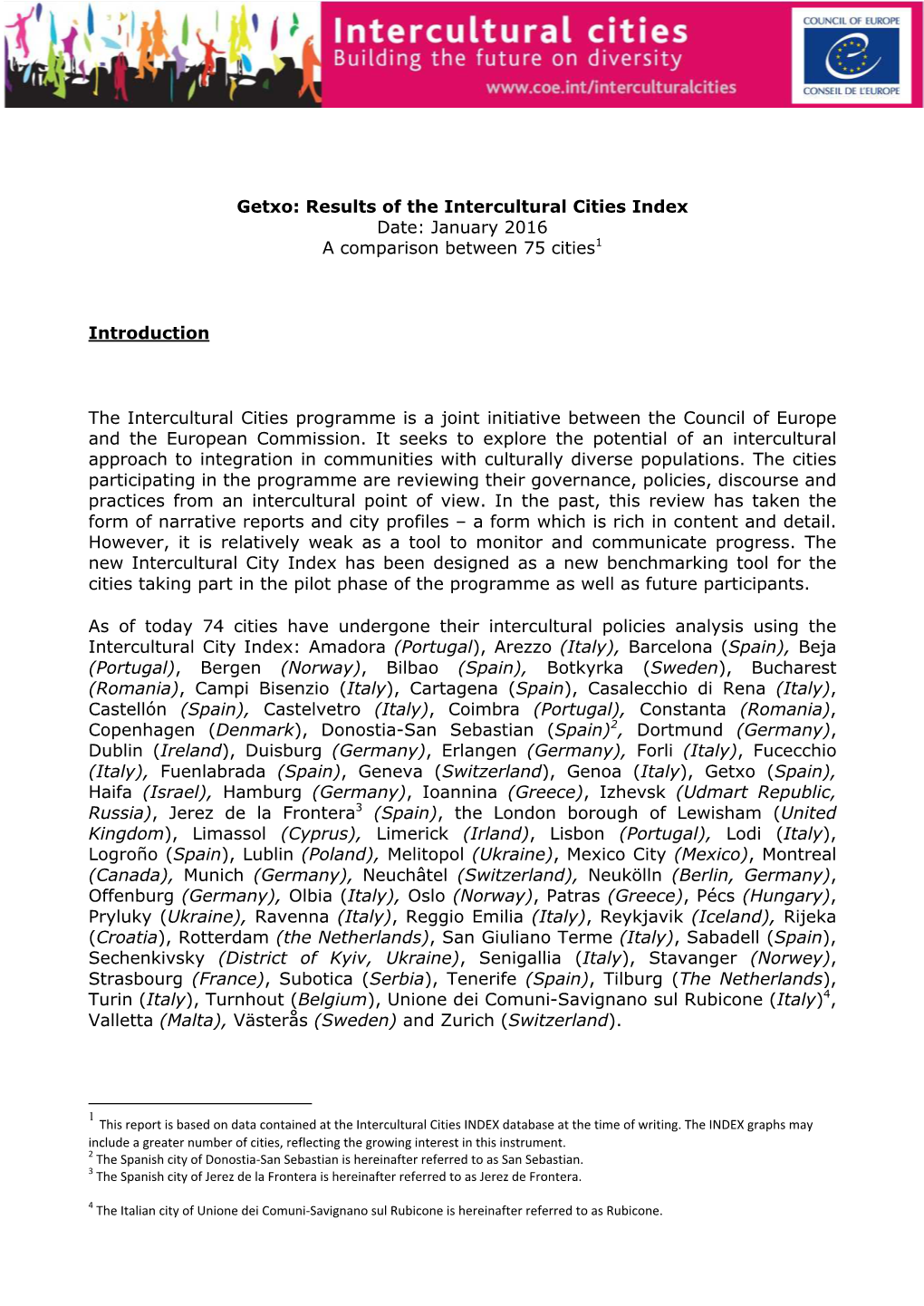 Getxo: Results of the Intercultural Cities Index Date: January 2016 a Comparison Between 75 Cities1