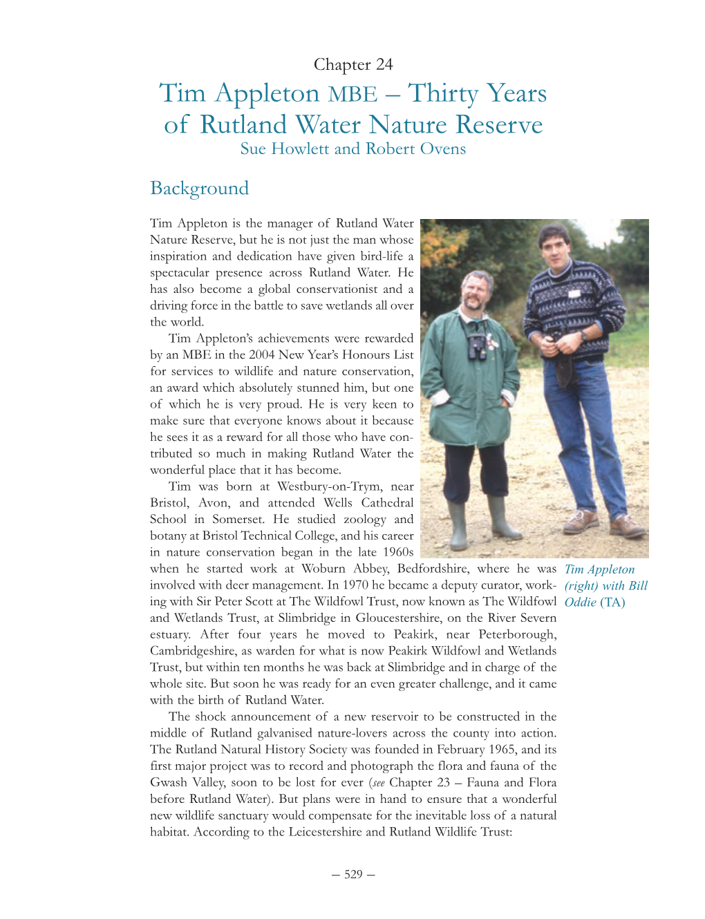 Tim Appleton MBE – Thirty Years of Rutland Water Nature Reserve Sue Howlett and Robert Ovens Background