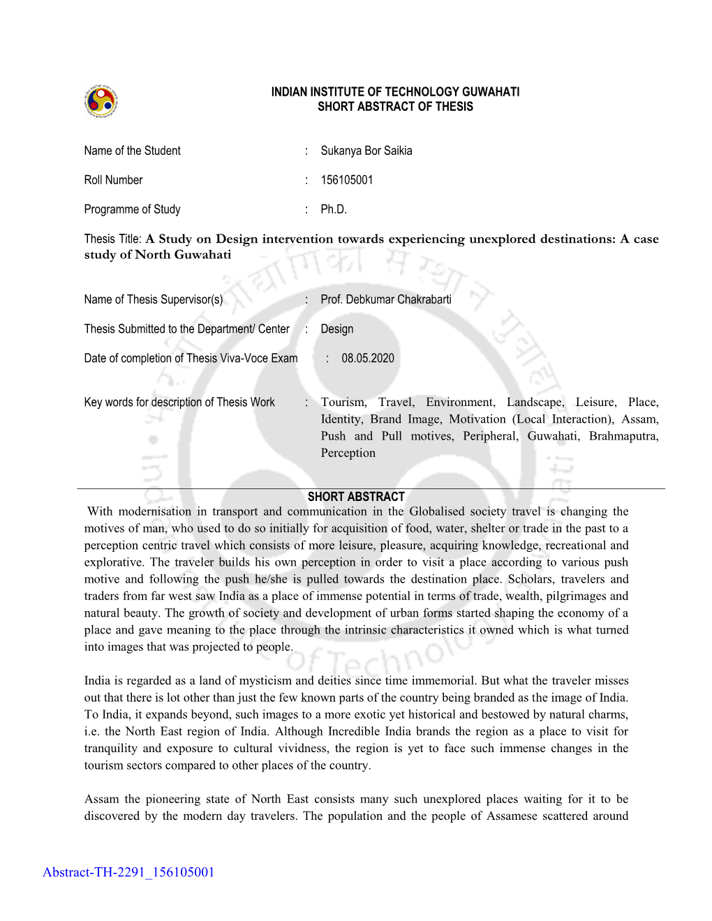 Thesis Title: a Study on Design Intervention Towards Experiencing Unexplored Destinations: a Case Study of North Guwahati Abstra