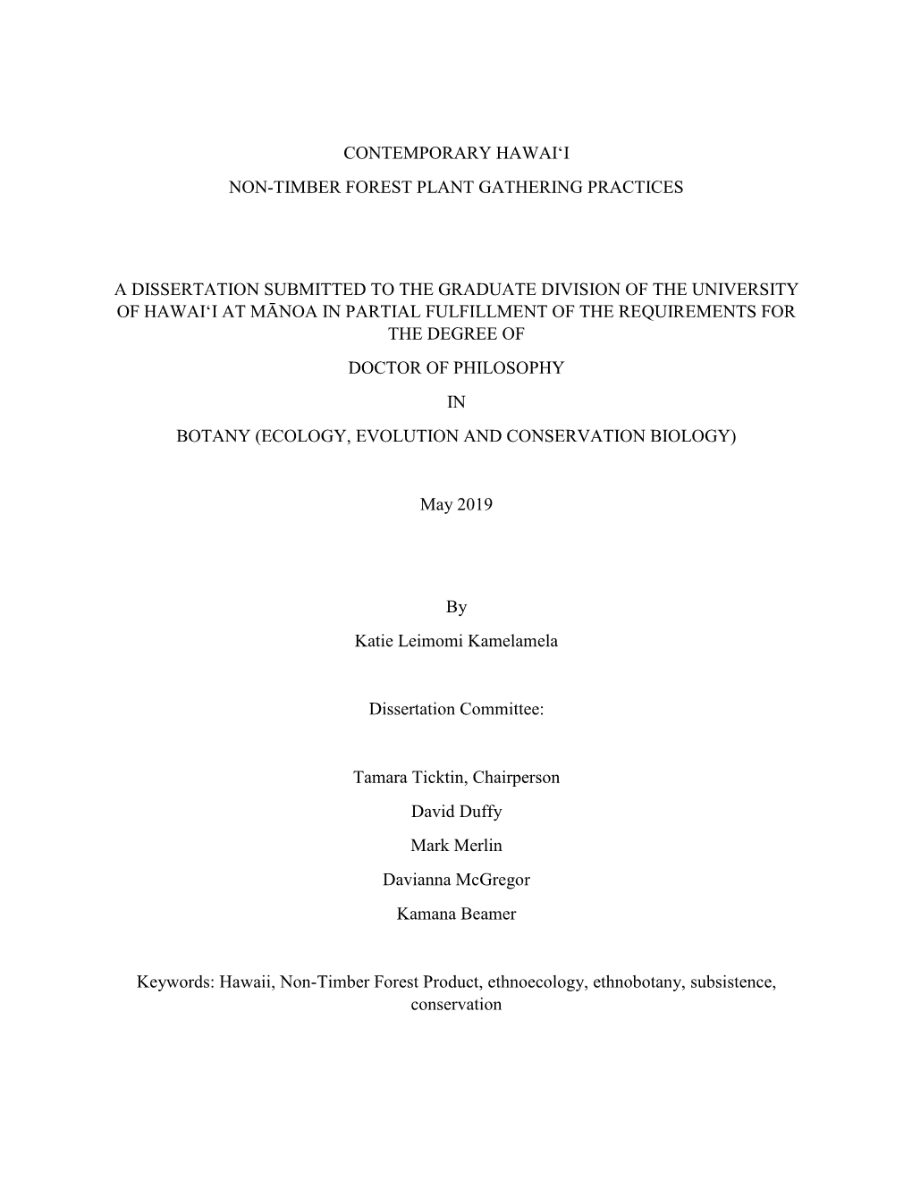 Contemporary Hawai'i Non-Timber Forest Plant Gathering Practices a Dissertation Submitted to the Graduate Division of The