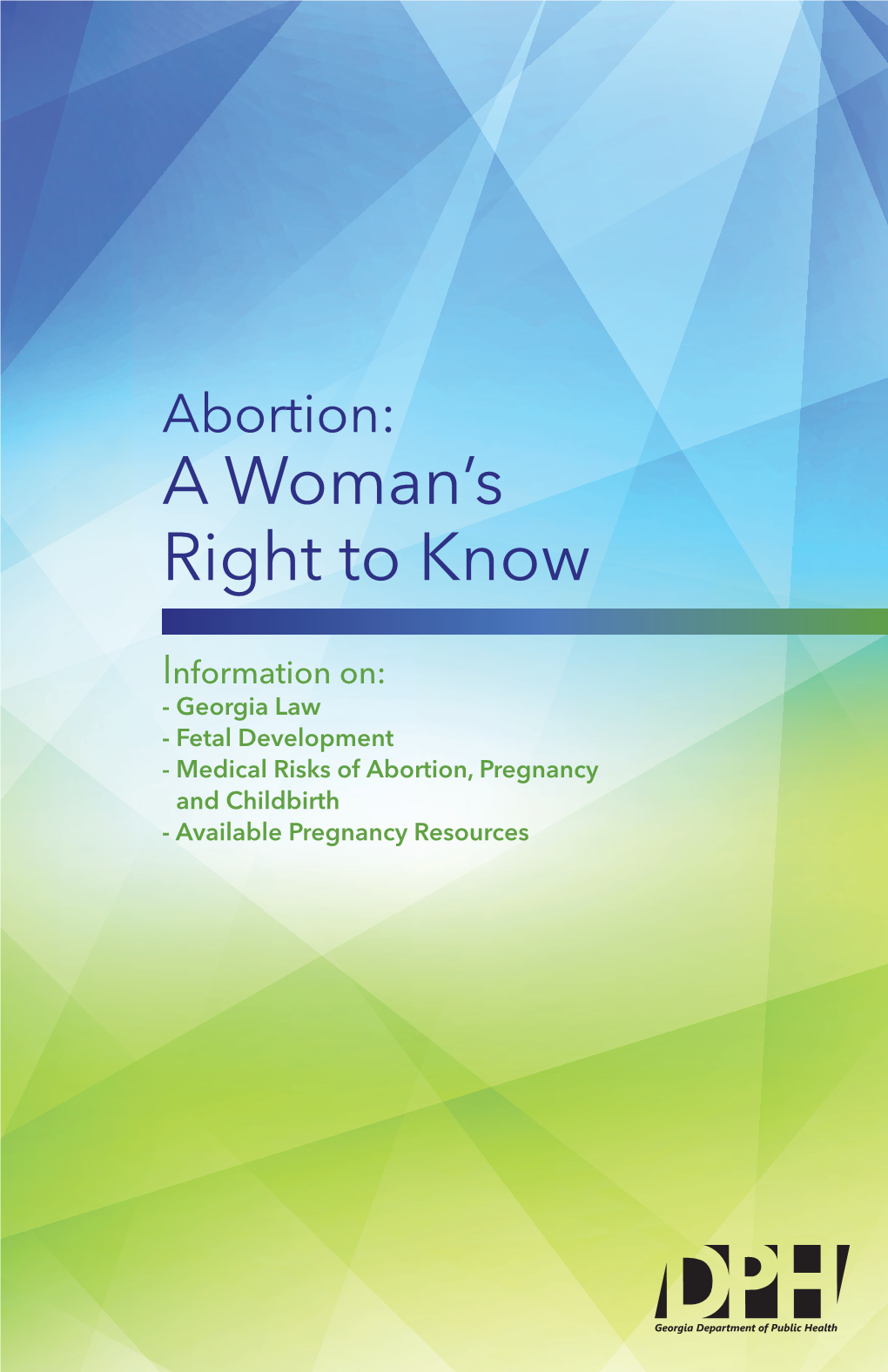 Abortion-A Woman's Right to Know