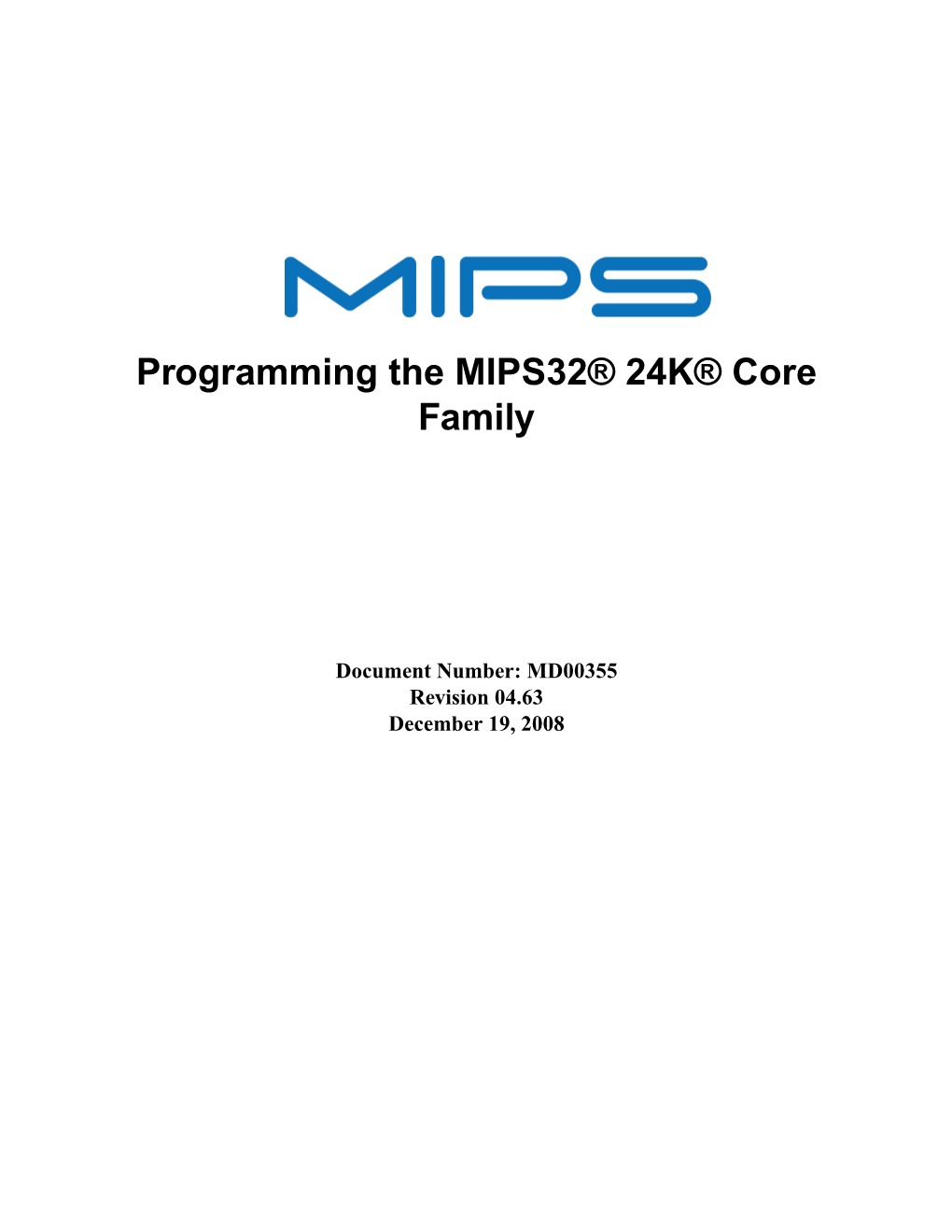 Programming the MIPS32® 24K® Core Family, Revision 04.63
