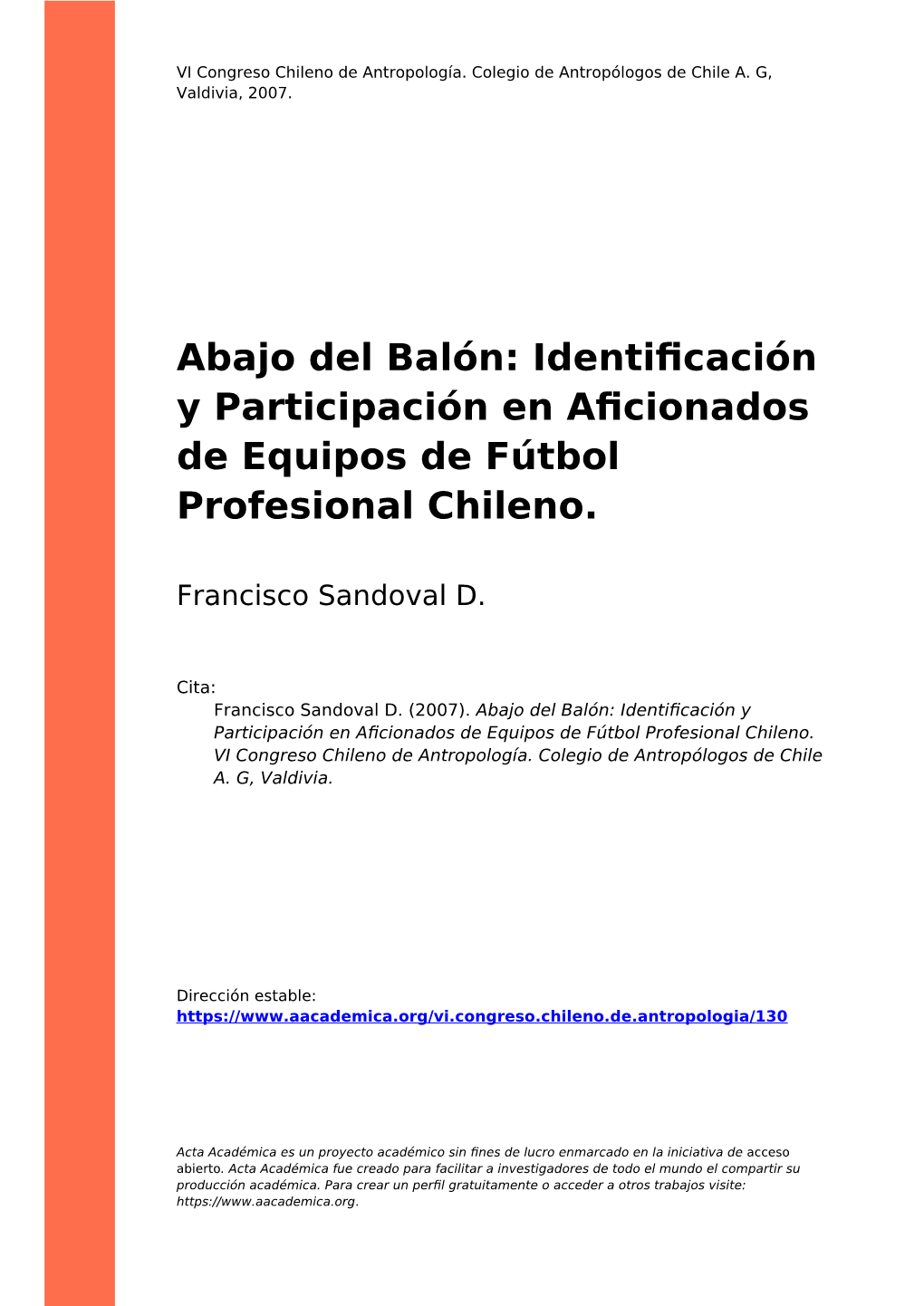 Abajo Del Balón: Identificación Y Participación En Aficionados De Equipos De Fútbol Profesional Chileno