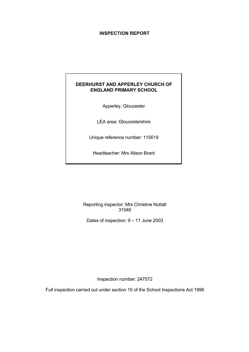 INSPECTION REPORT DEERHURST and APPERLEY CHURCH of ENGLAND PRIMARY SCHOOL Apperley, Gloucester LEA Area: Gloucestershire Unique