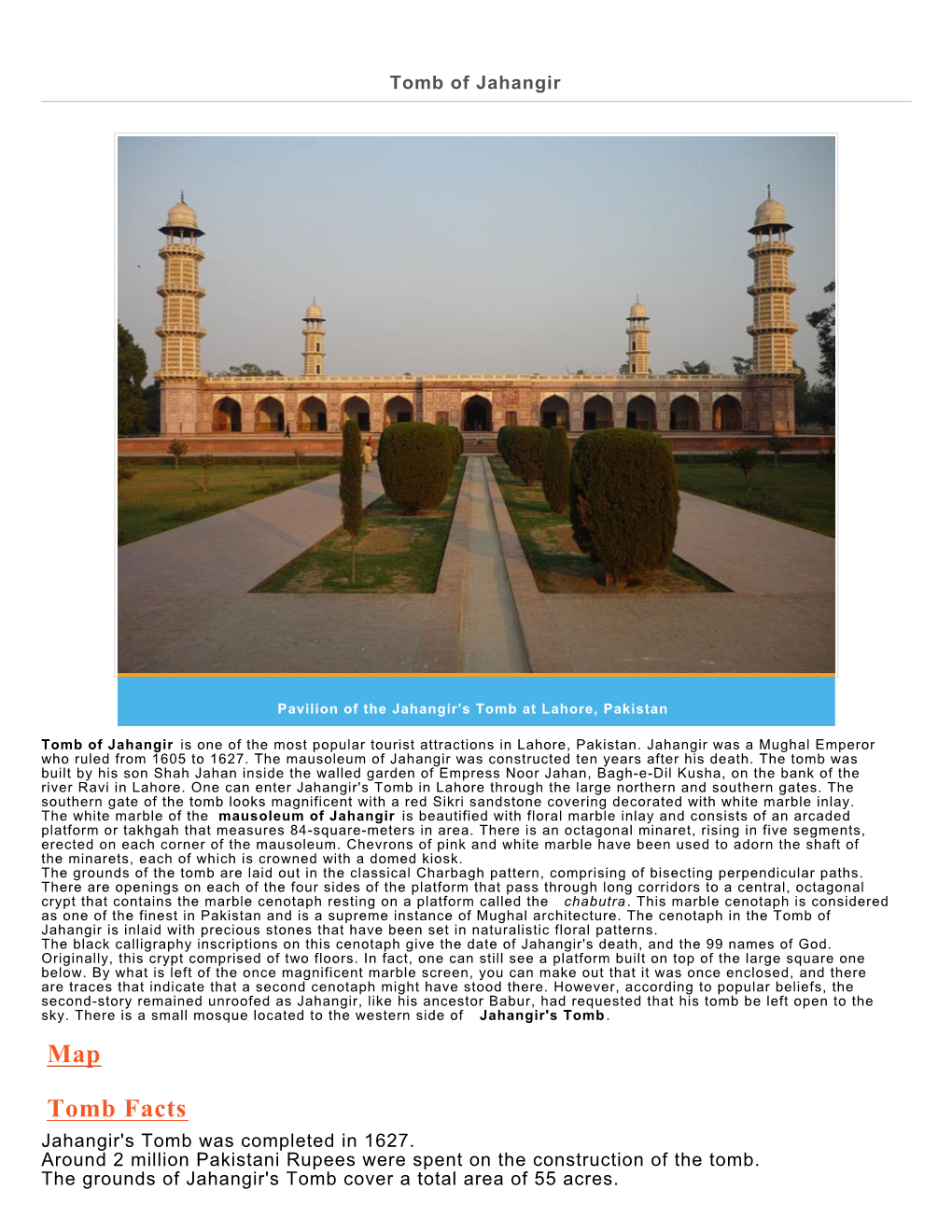 More on Tomb of Jahangir Nearby Attractions: Badshahi Masjid, Lahore Fort, Moti Masjid and Minar-E-Pakistan